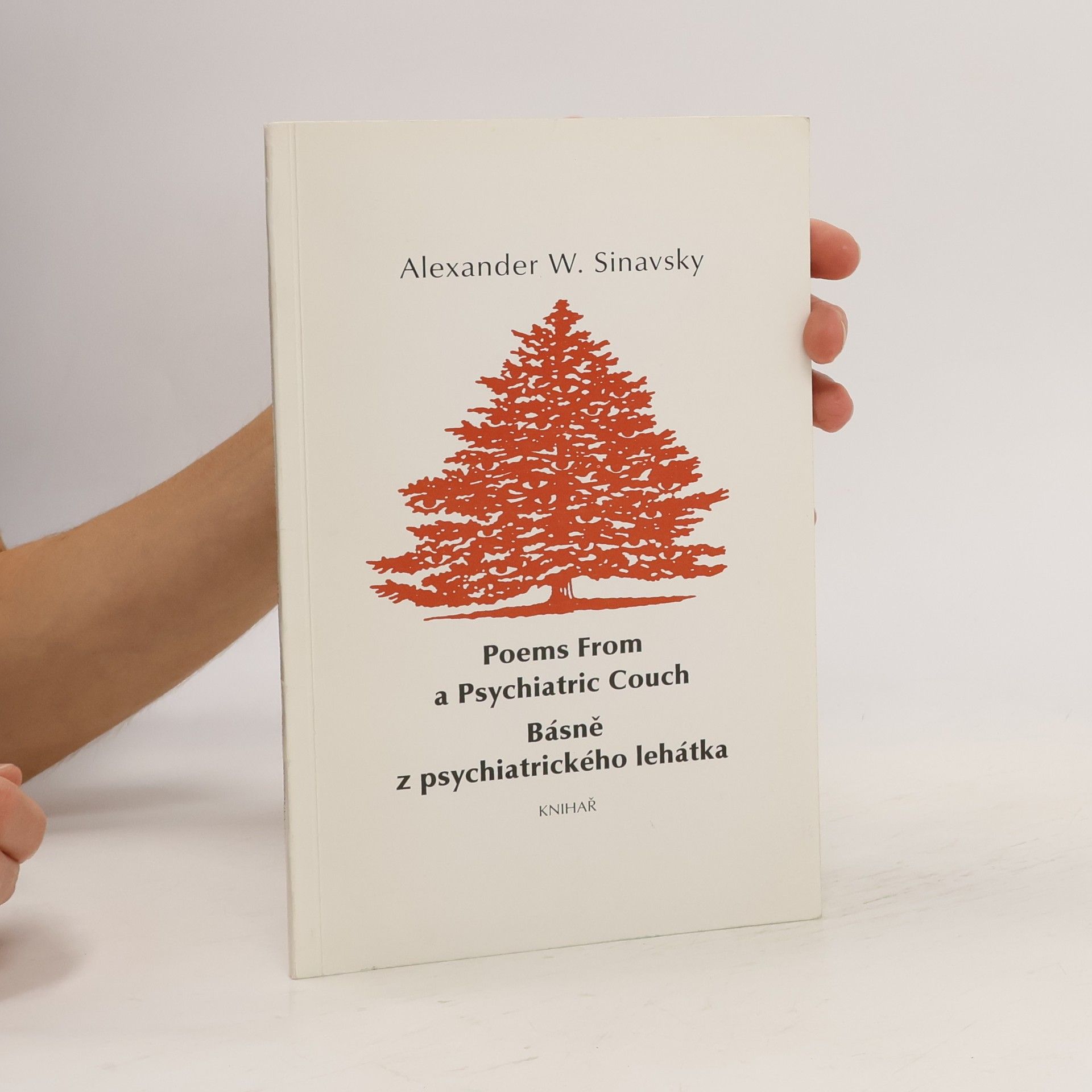 Alexander Siňavský Poems From a Psychiatric Couch. Básně z psychiatrického lehátka