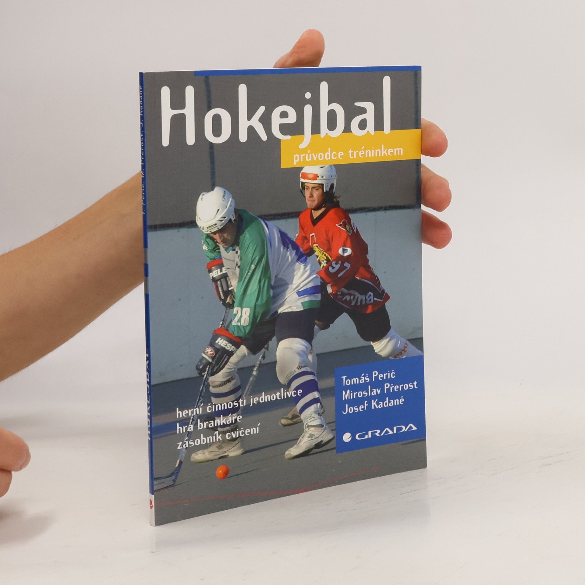 Tomáš Perič Hokejbal. Průvodce tréninkem