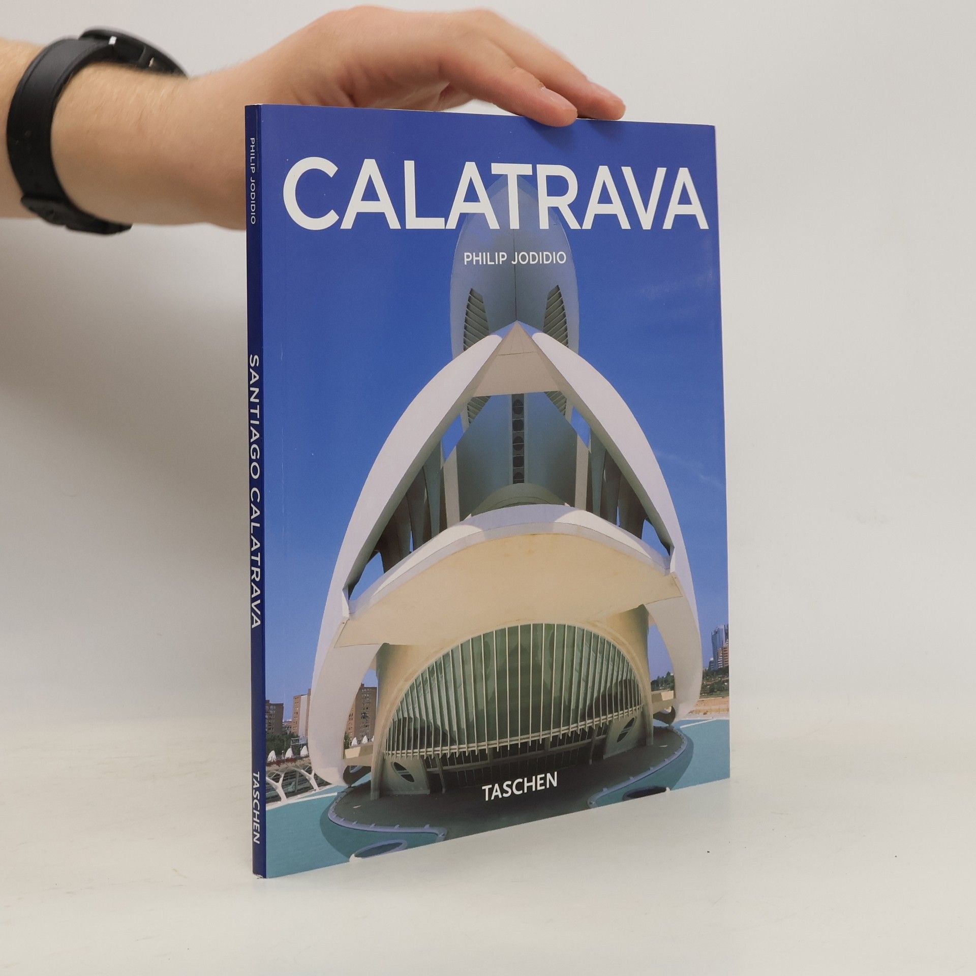 Philip Jodidio Santiago Calatrava : 1951 : architekt, inženýr, umělec
