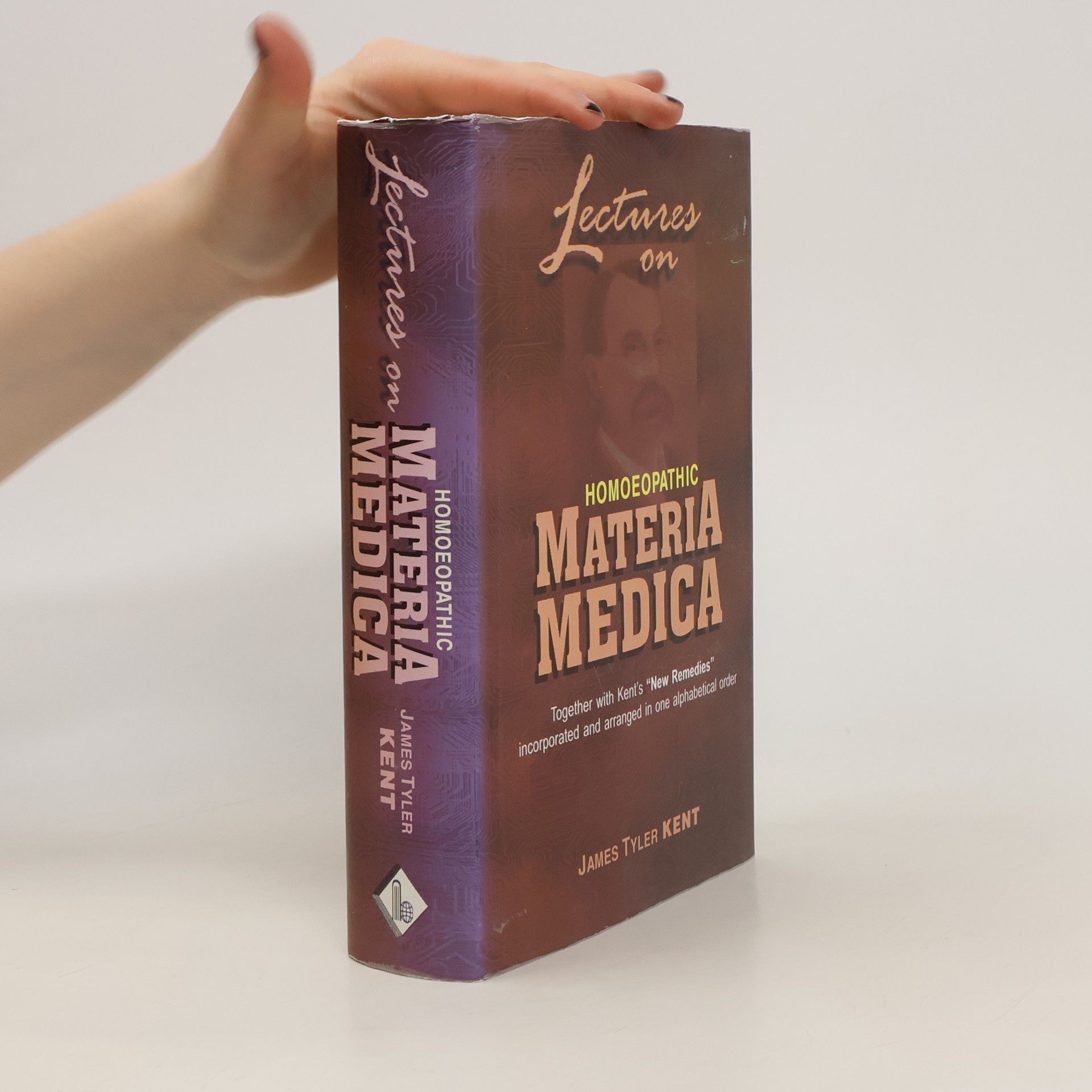 James Tyler Kent Lectures on Homeopathic Materia Medica