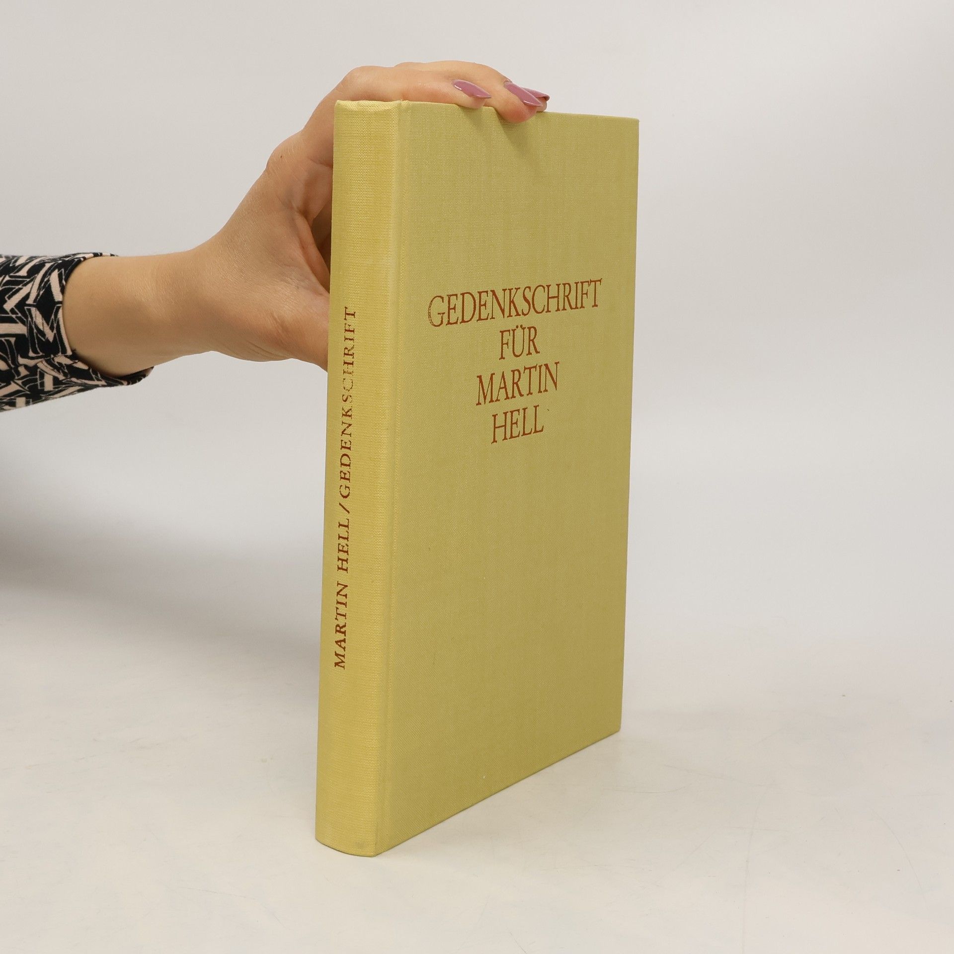 Martin Hell Gedenkschrift für Martin Hell