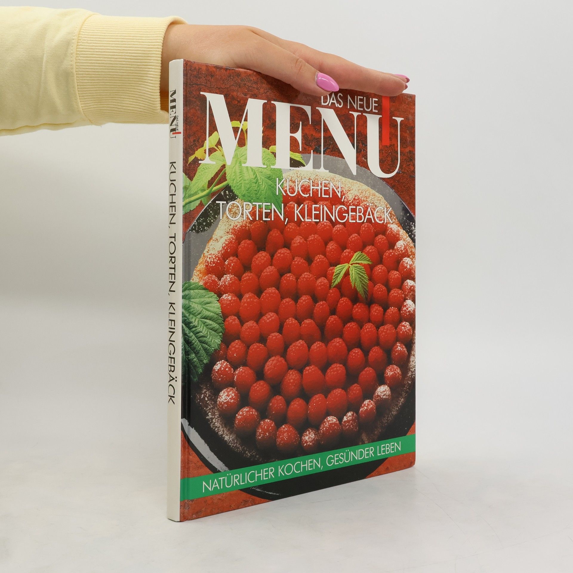 Autorenkollektiv Das neue Menu. Kuchen, Torten, Kleingeback