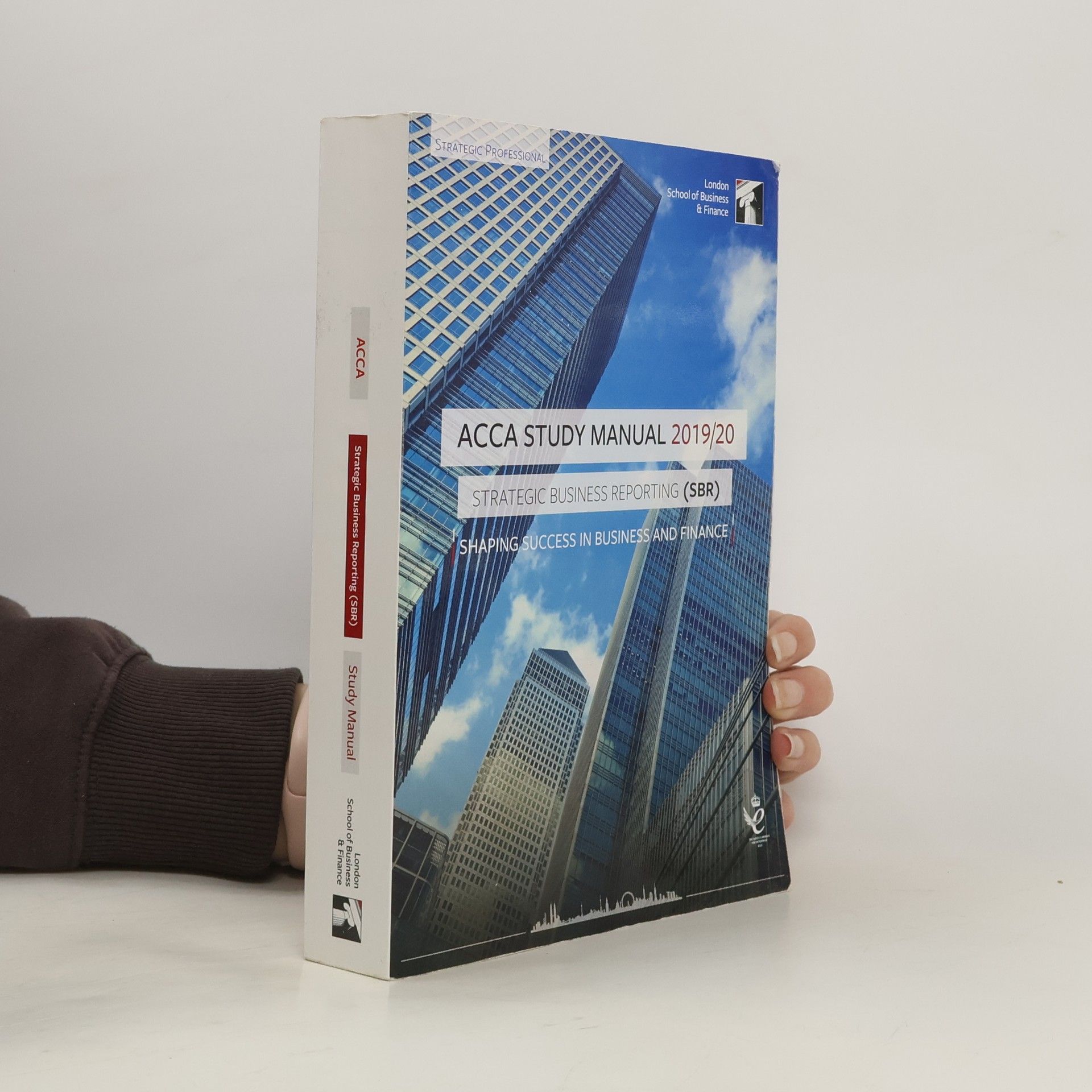 Collective ACCA Study Manual 2019/20: Strategic Business Reporting (SBR)