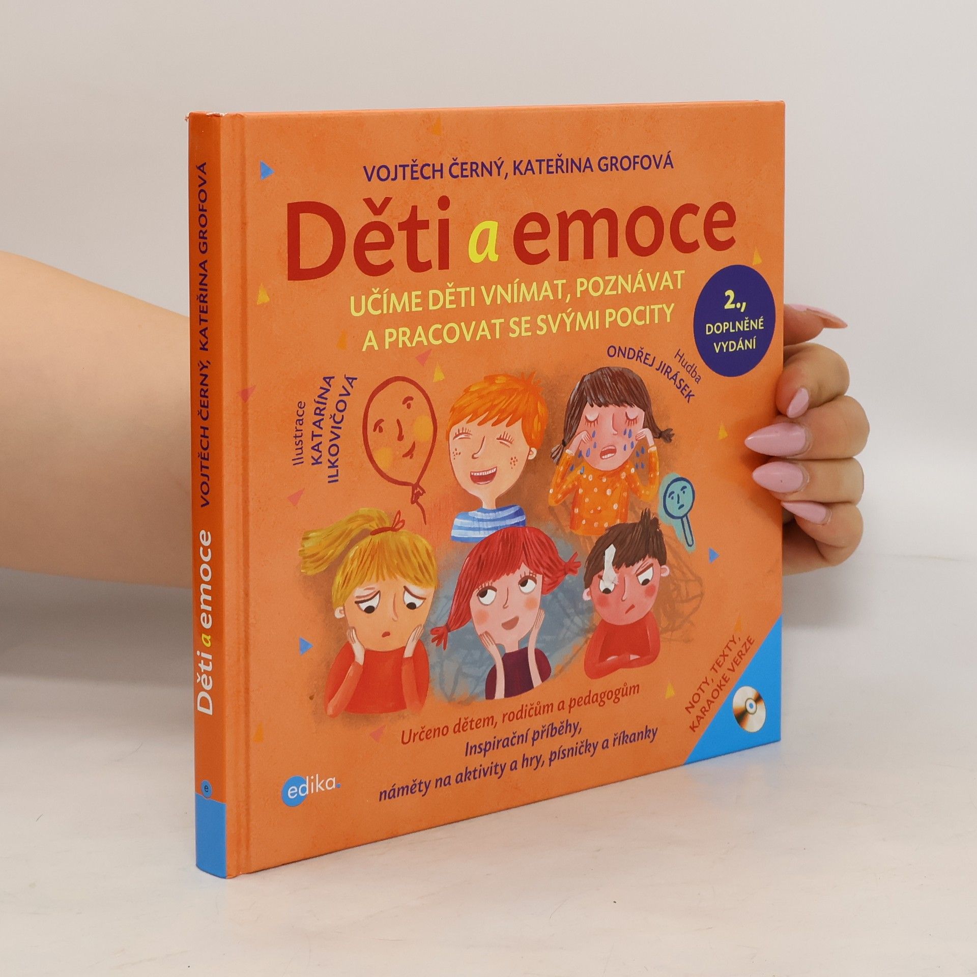 Vojtěch Černý Děti a emoce: Učíme děti vnímat, poznávat a pracovat se svými pocity
