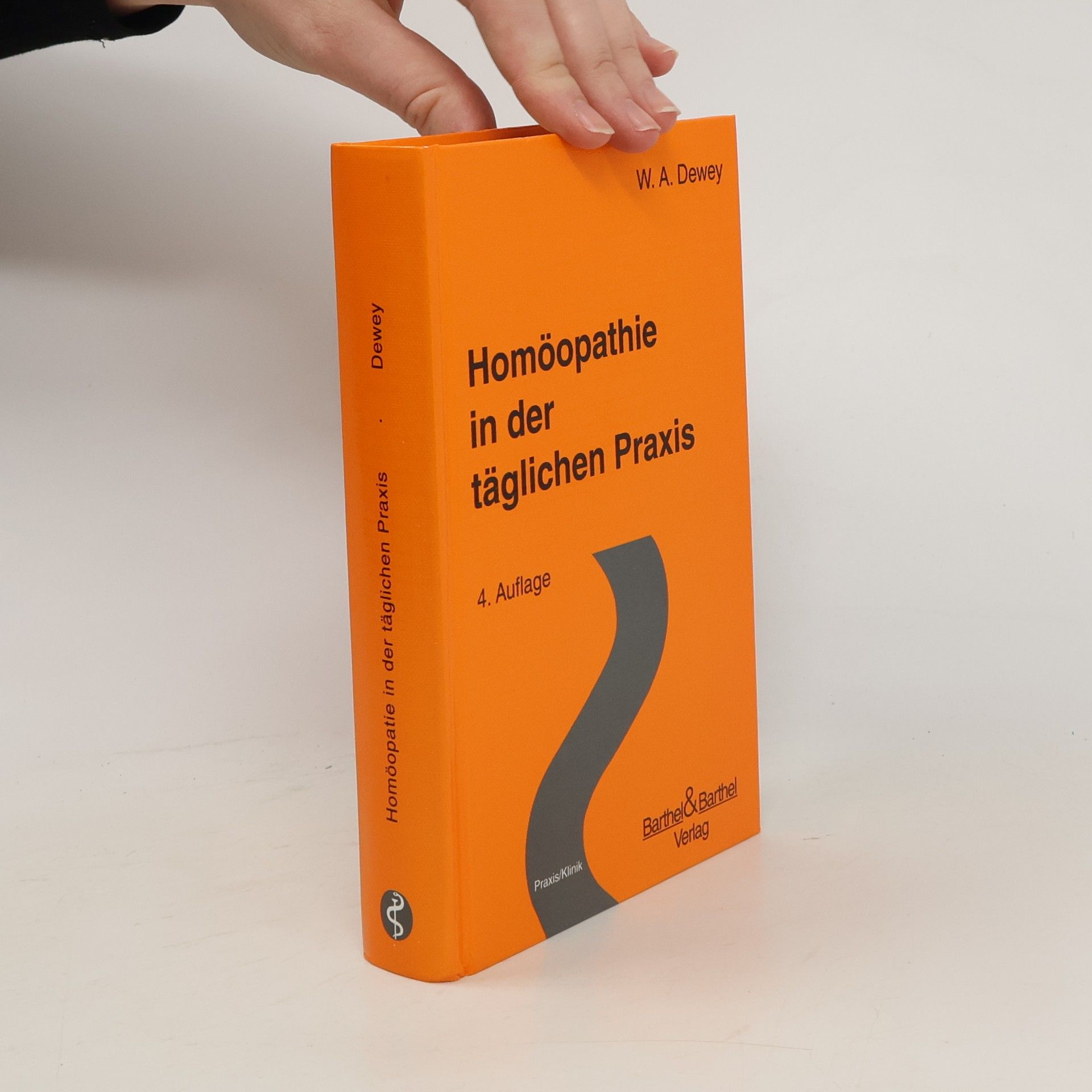 Willis A. Dewey Homöopathie in der täglichen Praxis