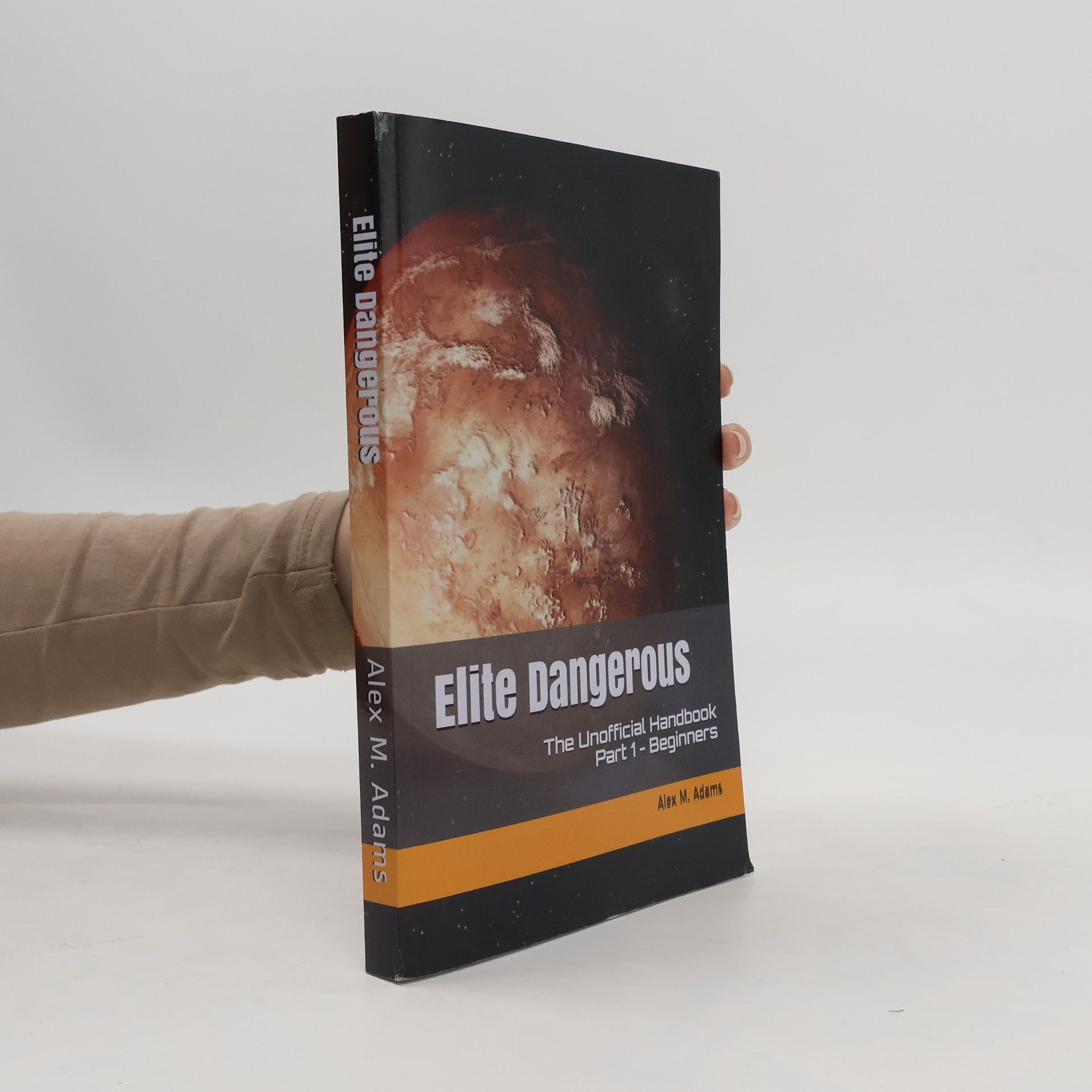 Various authors Elite Dangerous - the unofficial handbook