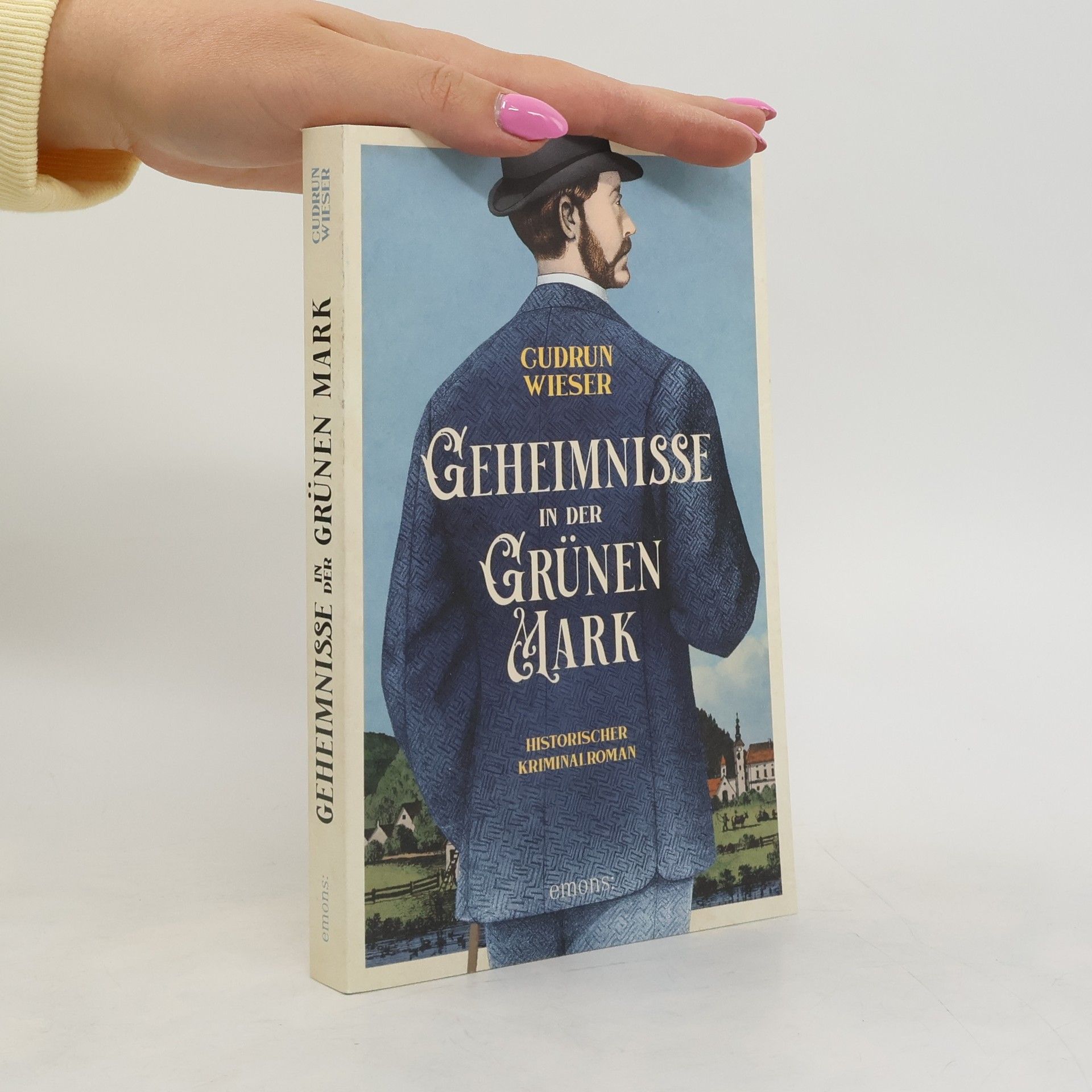 Gudrun Schutting-Wieser Geheimnisse in der Grünen Mark
