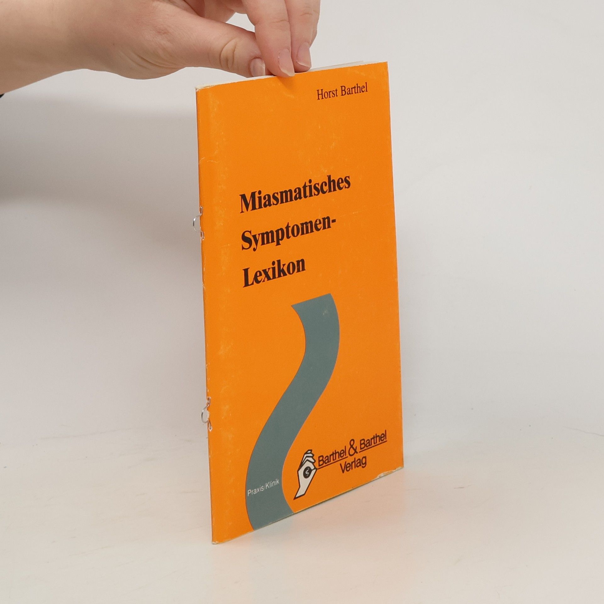 Horst Barthel Miasmatisches Symptomen-Lexikon