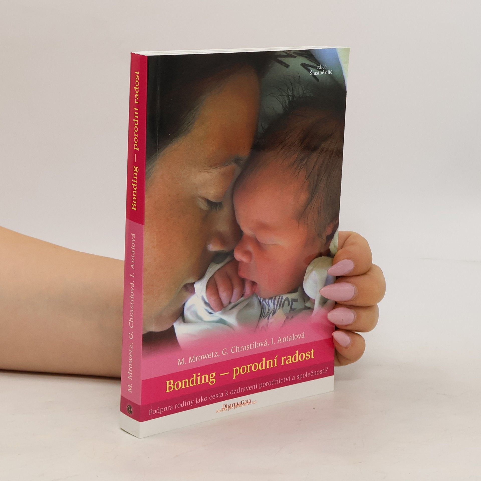 Michaela Mrowetz Bonding - porodní radost