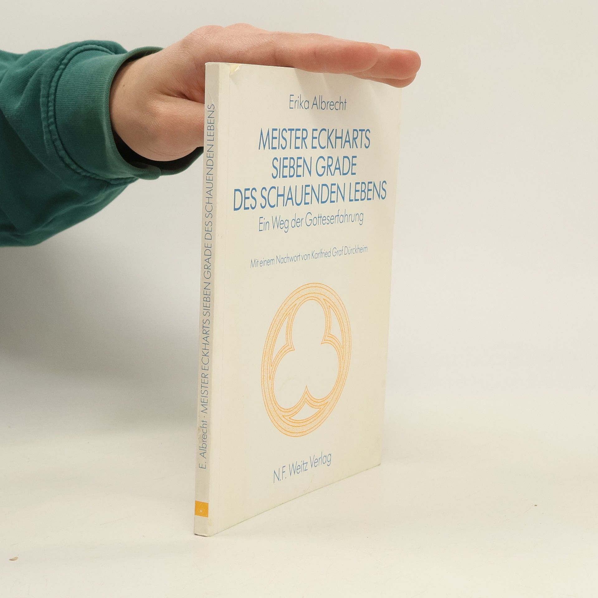 Erika Albrecht Meister Eckharts sieben Grade des schauenden Lebens