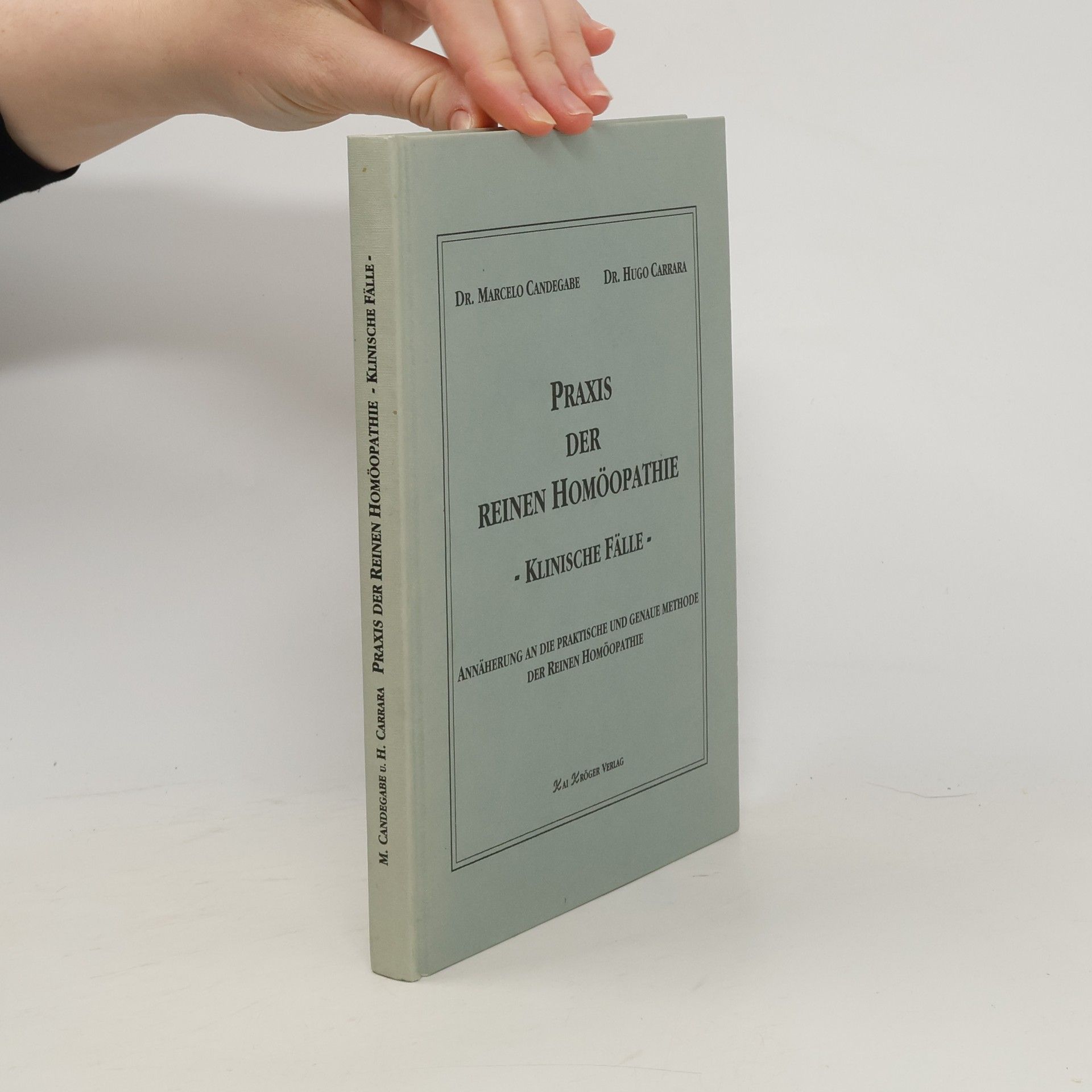 Marcelo Candegabe Praxis der reinen Homöopathie, klinische Fälle