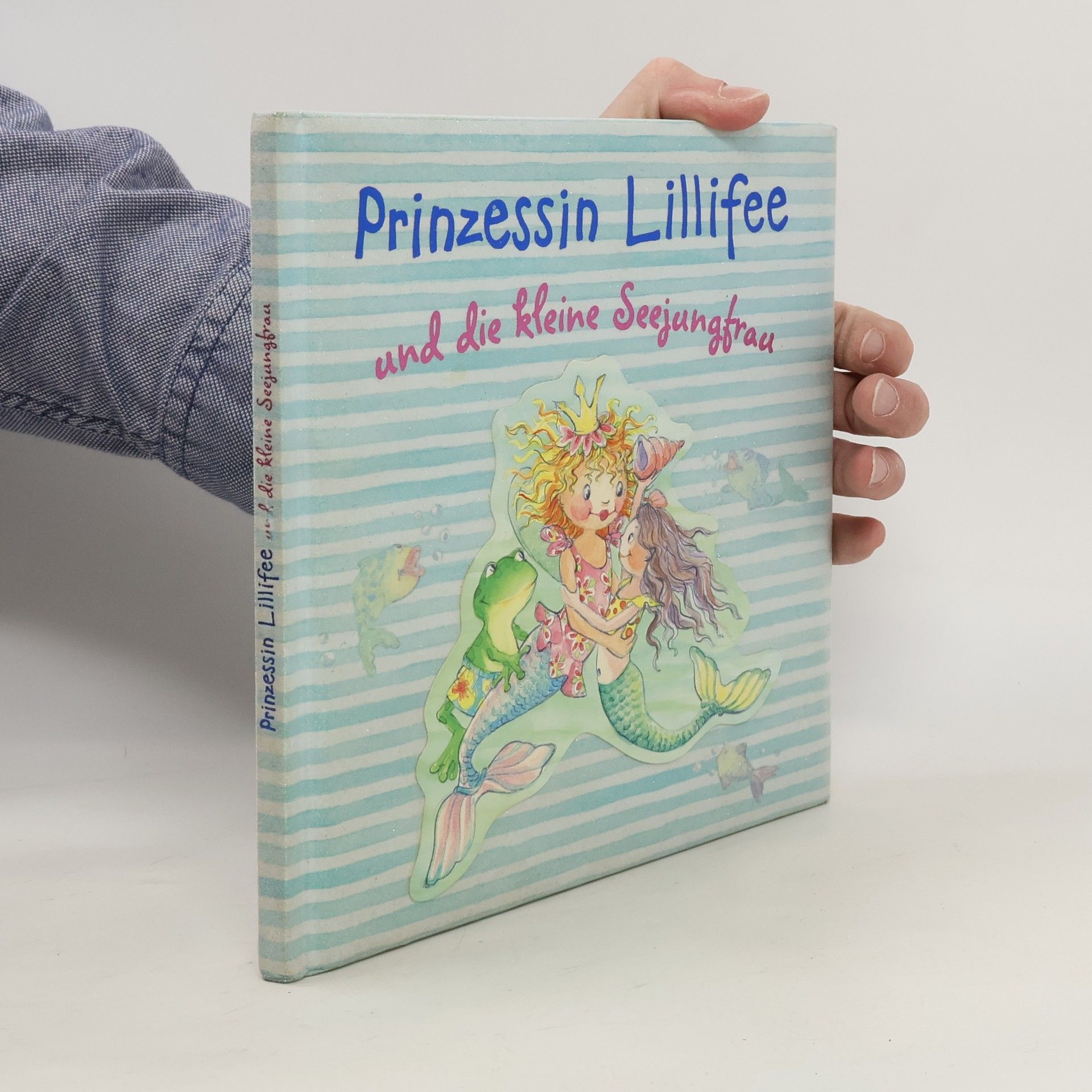 Monika Finsterbusch Prinzessin Lillifee und die kleine Seejungfrau