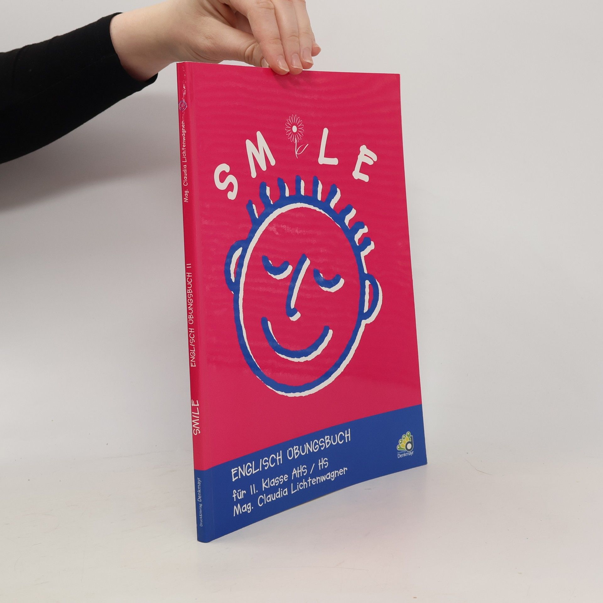 Claudia Lichtenwagner Smile. Englisch-Übungsbuch für II. Klasse AHS/HS