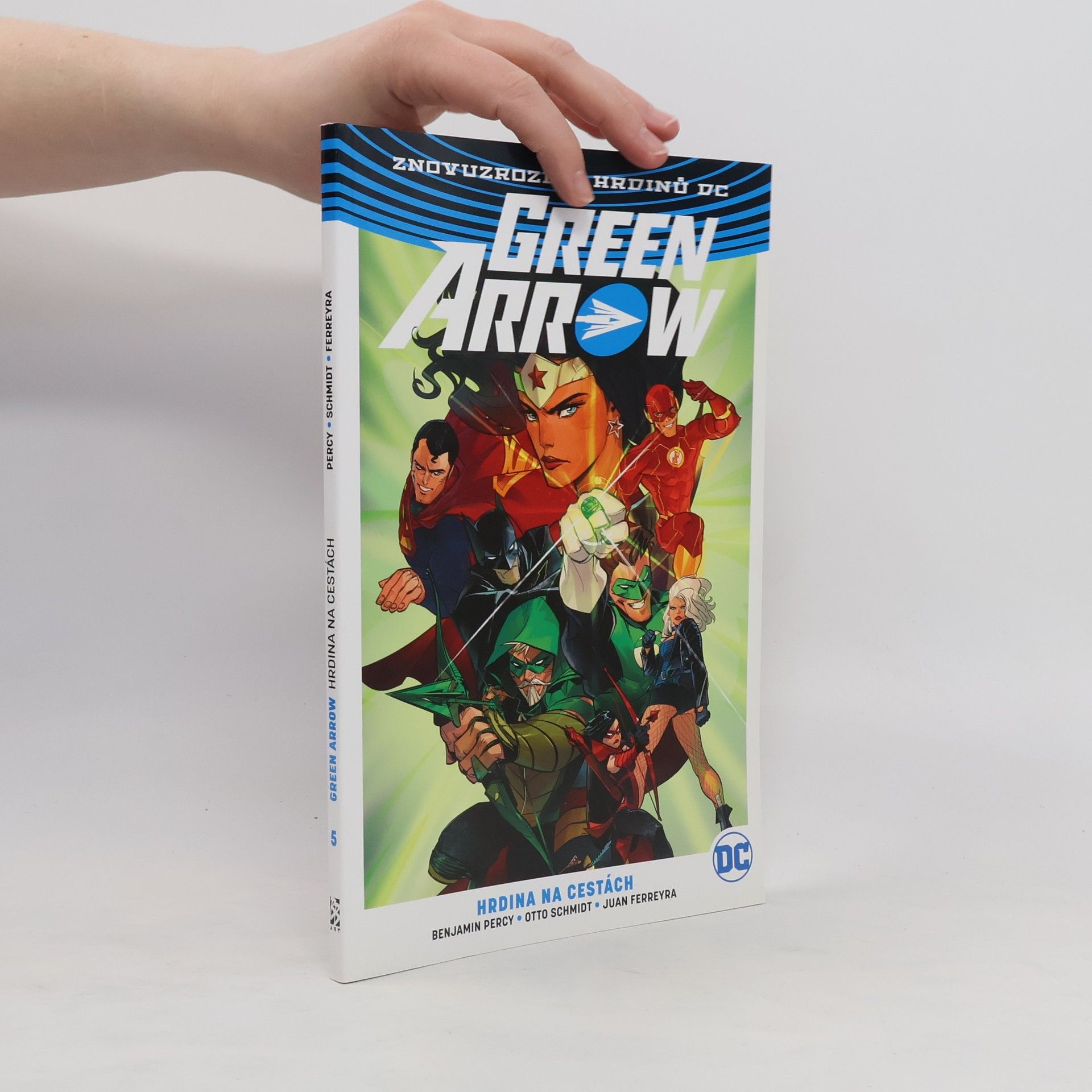 Benjamin Percy Green Arrow. Hrdina na cestách. (5. díl)