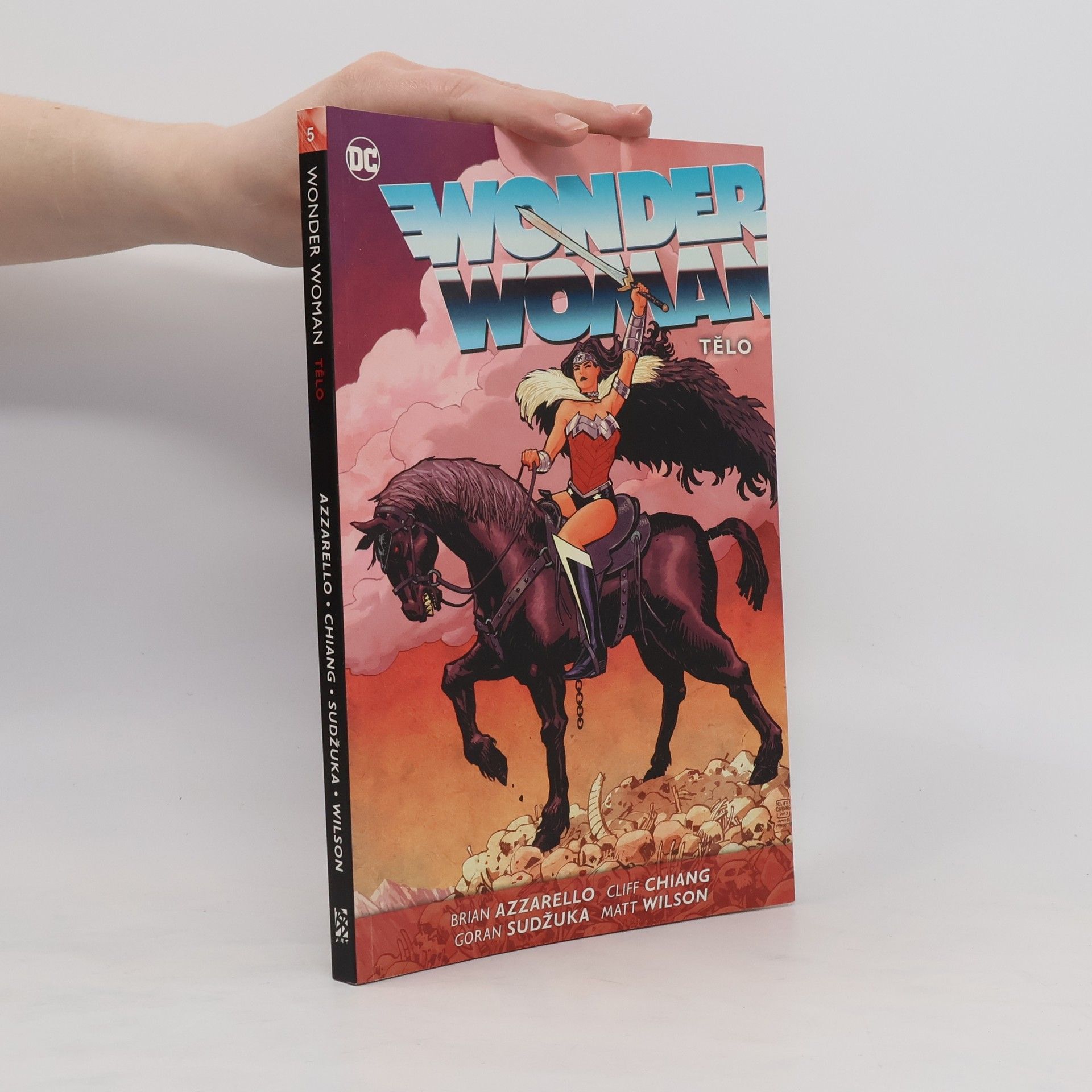 Brian Azzarello Wonder Woman. Tělo