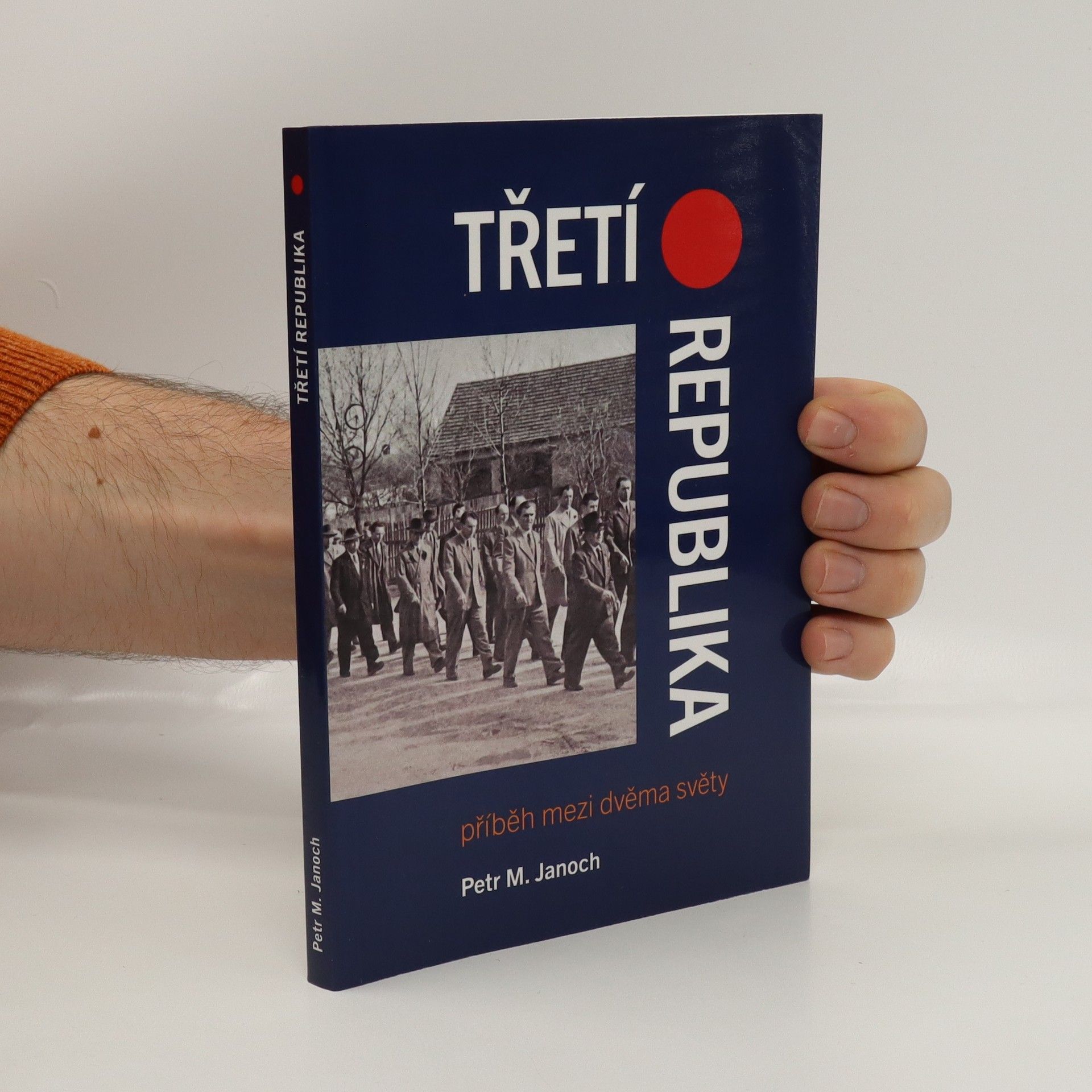 Petr Janoch Třetí republika: Příběh mezi dvěma světy