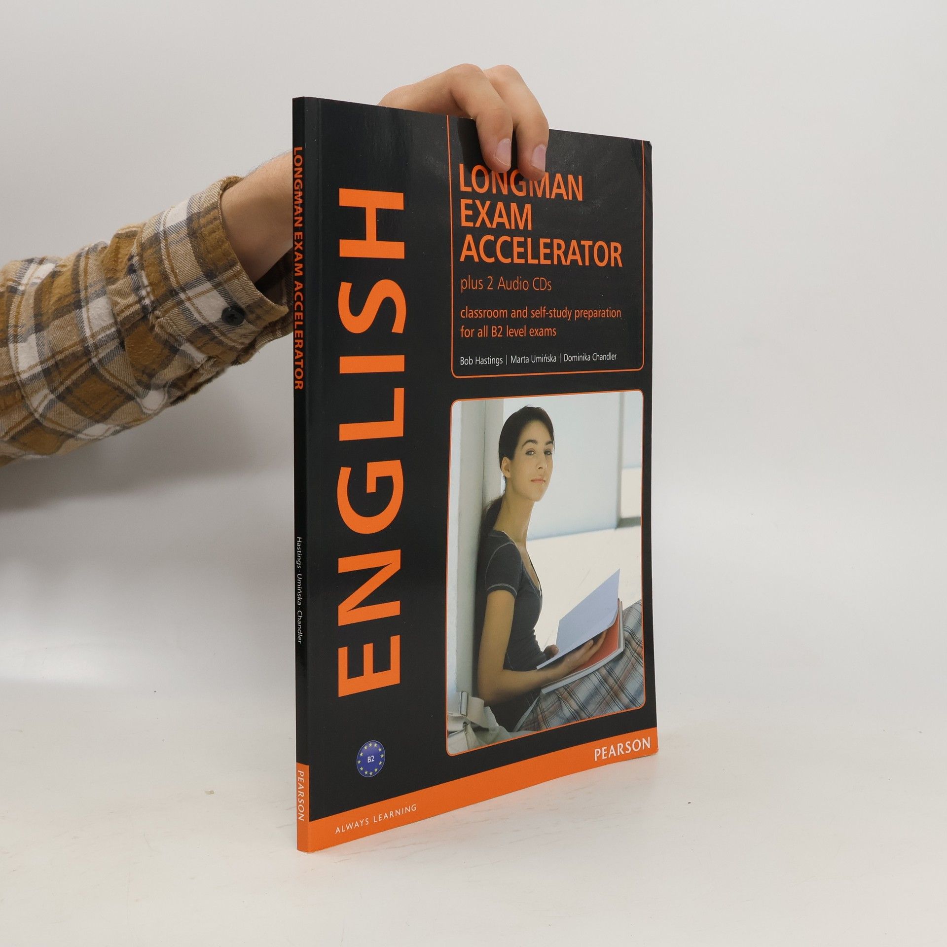 Bob Hastings Longman exam accelerator: classroom and self-study preparation for all B2 level exams