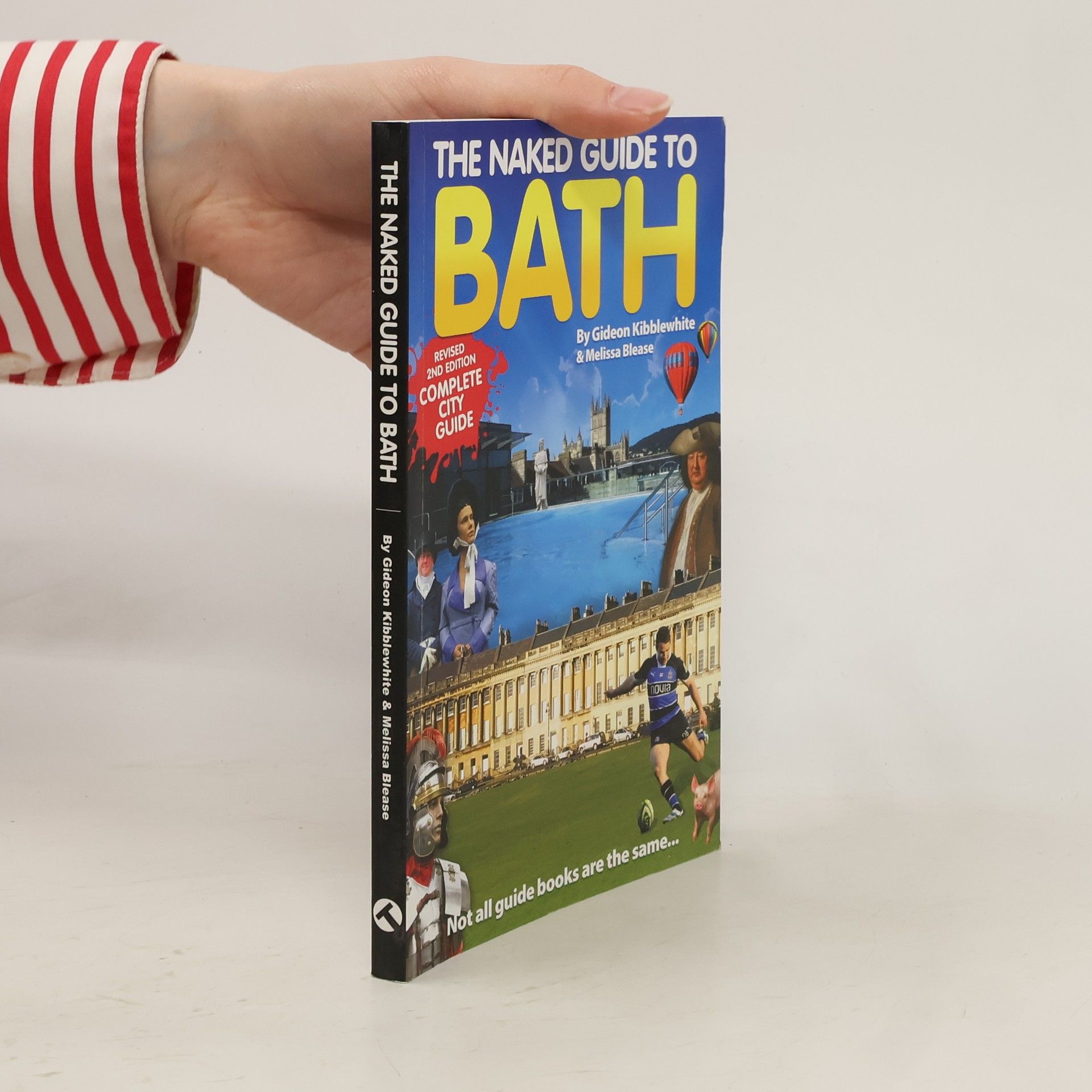 Gideon Kibblewhite The Naked Guide to Bath