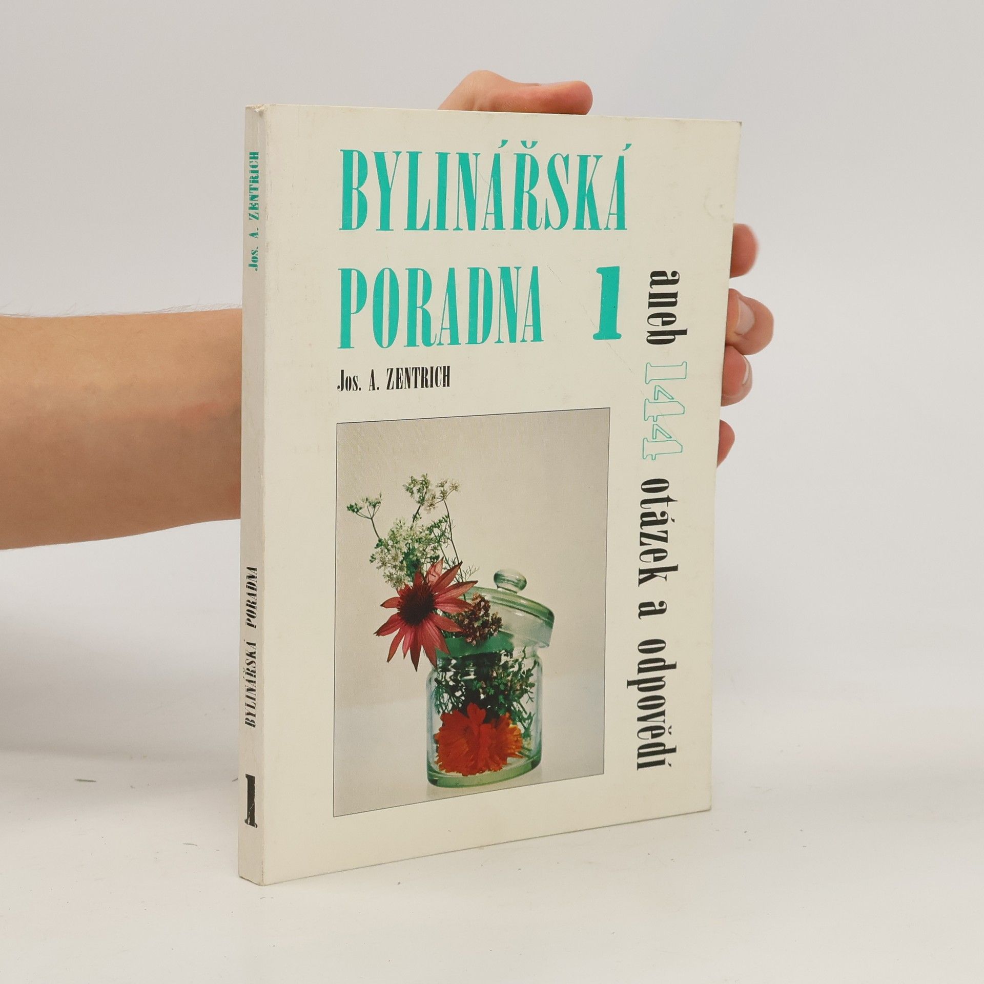 Josef Antonín Zentrich Bylinářská poradna 1
