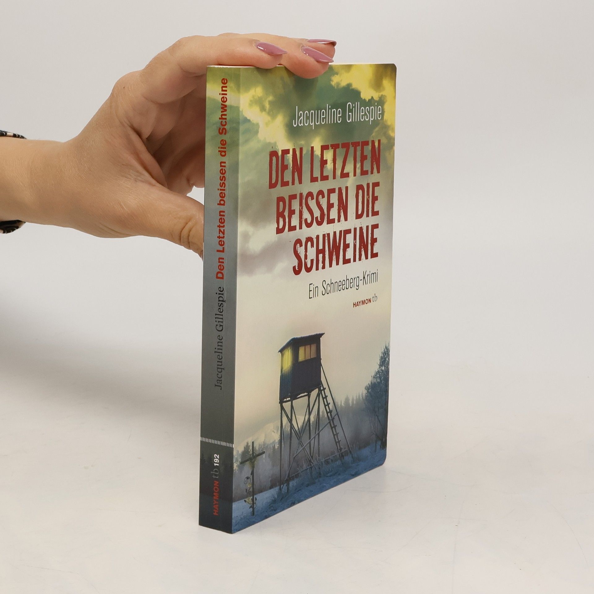 Jacqueline Gillespie Den Letzten beißen die Schweine