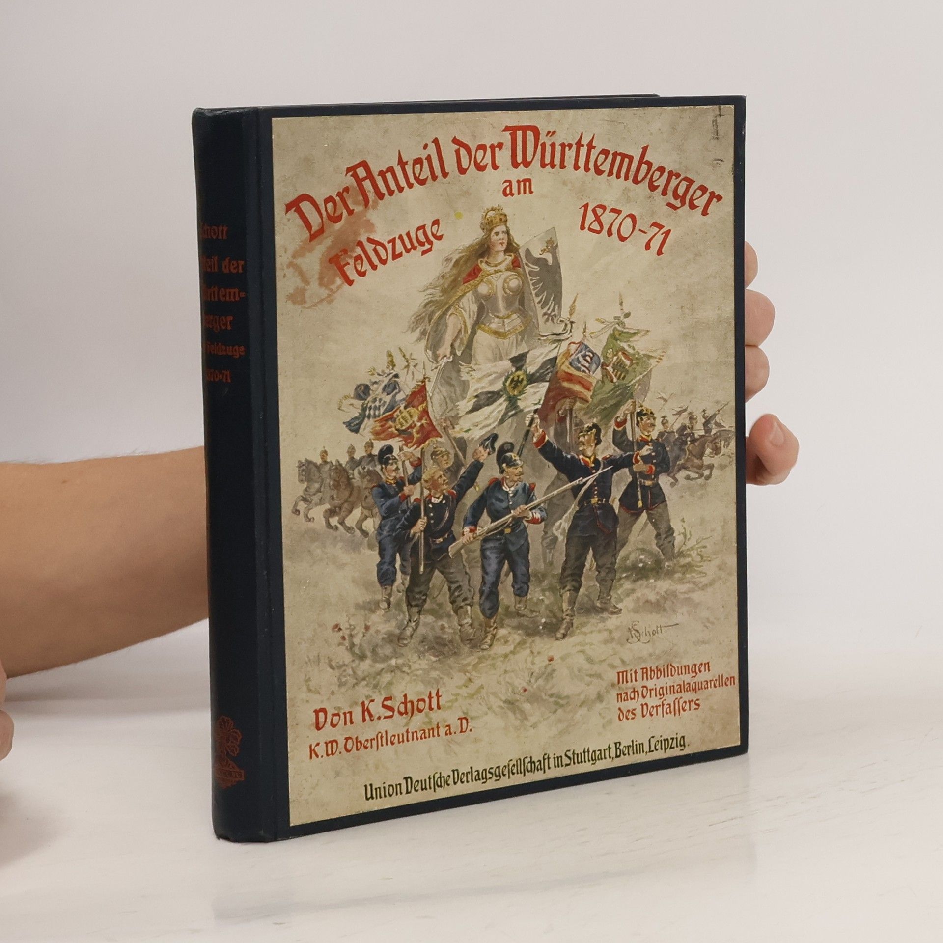 K. Schott Der Anteil der Württemberger am Feldzuge 1870/71