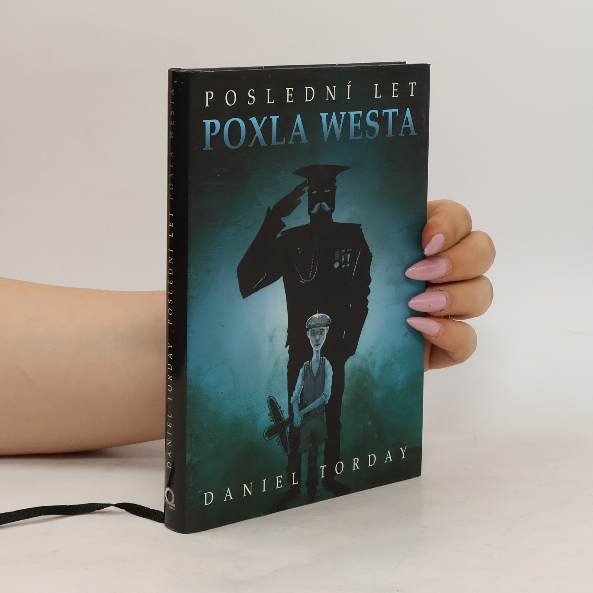 Daniel Torday Poslední let Poxla Westa