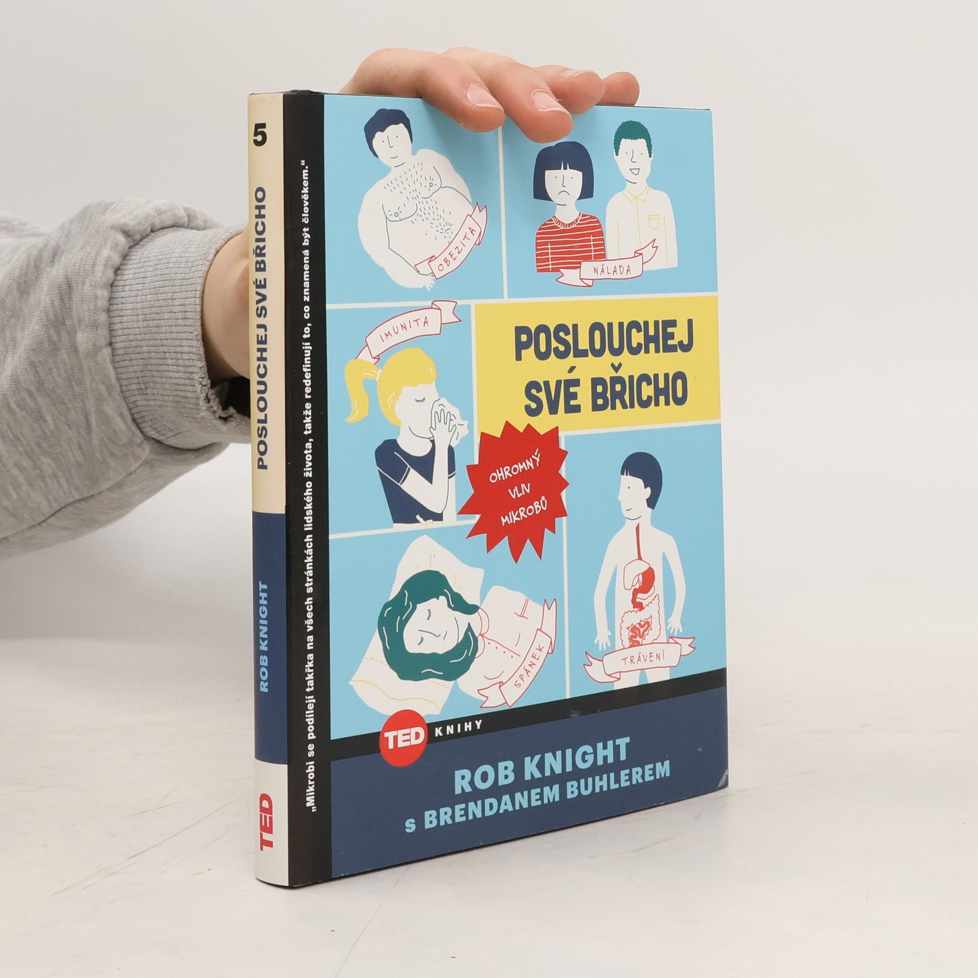 Rob Knight Poslouchej své břicho: Ohromný vliv mikrobů