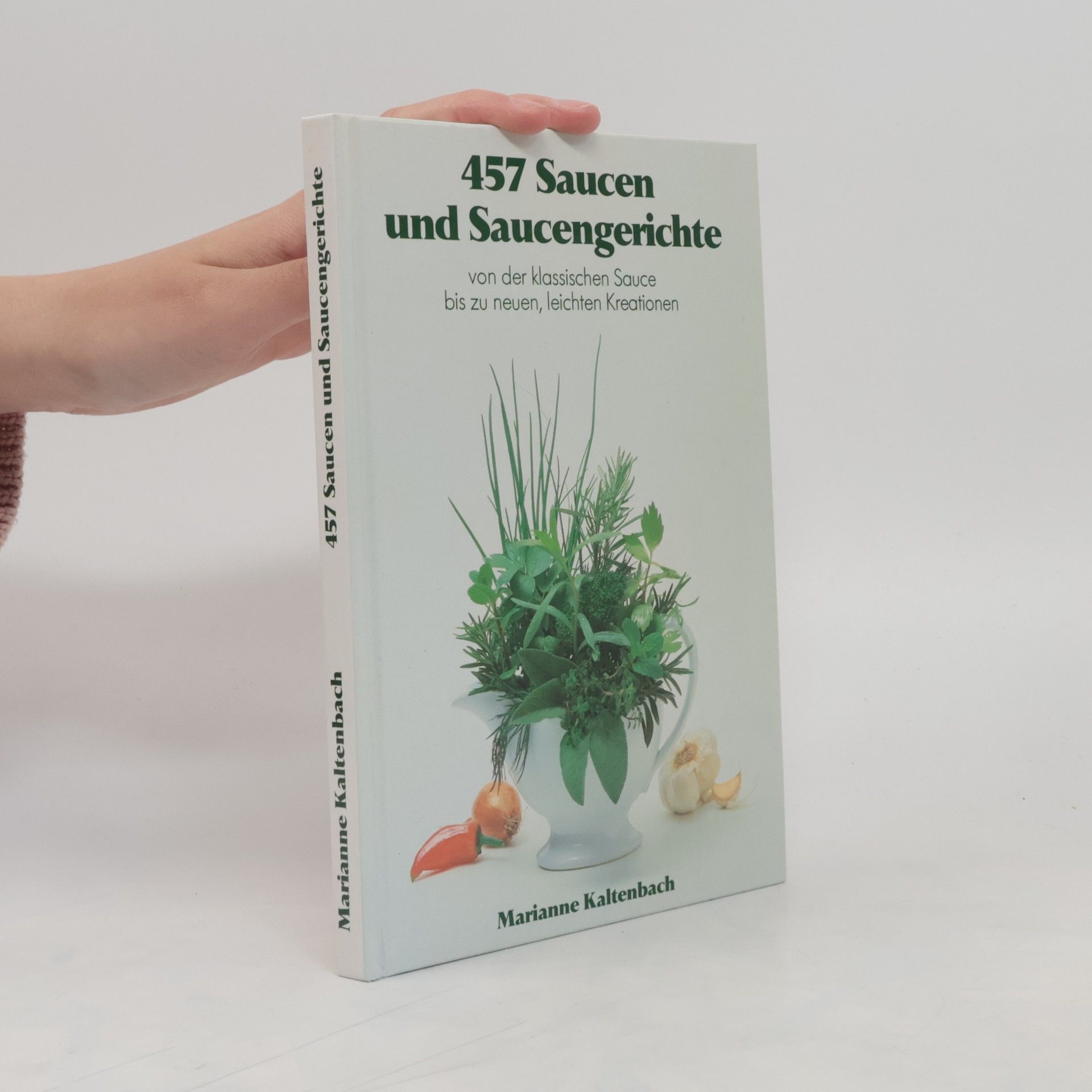 Marianne Kaltenbach 457 Saucen und Saucengerichte