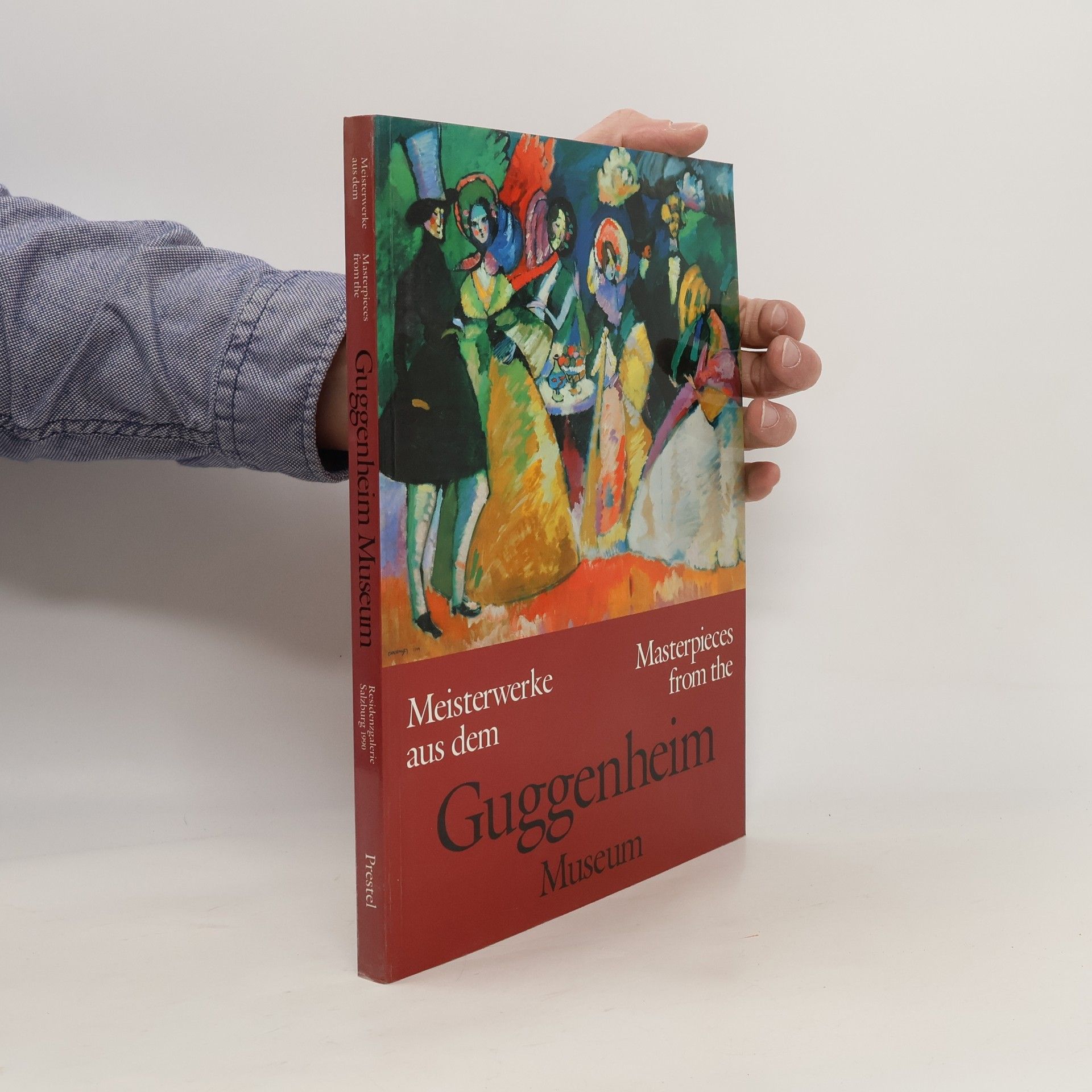 Thomas Krens Meisterwerke aus dem Guggenheim Museum. Masterpieces from the Guggenheim Museum