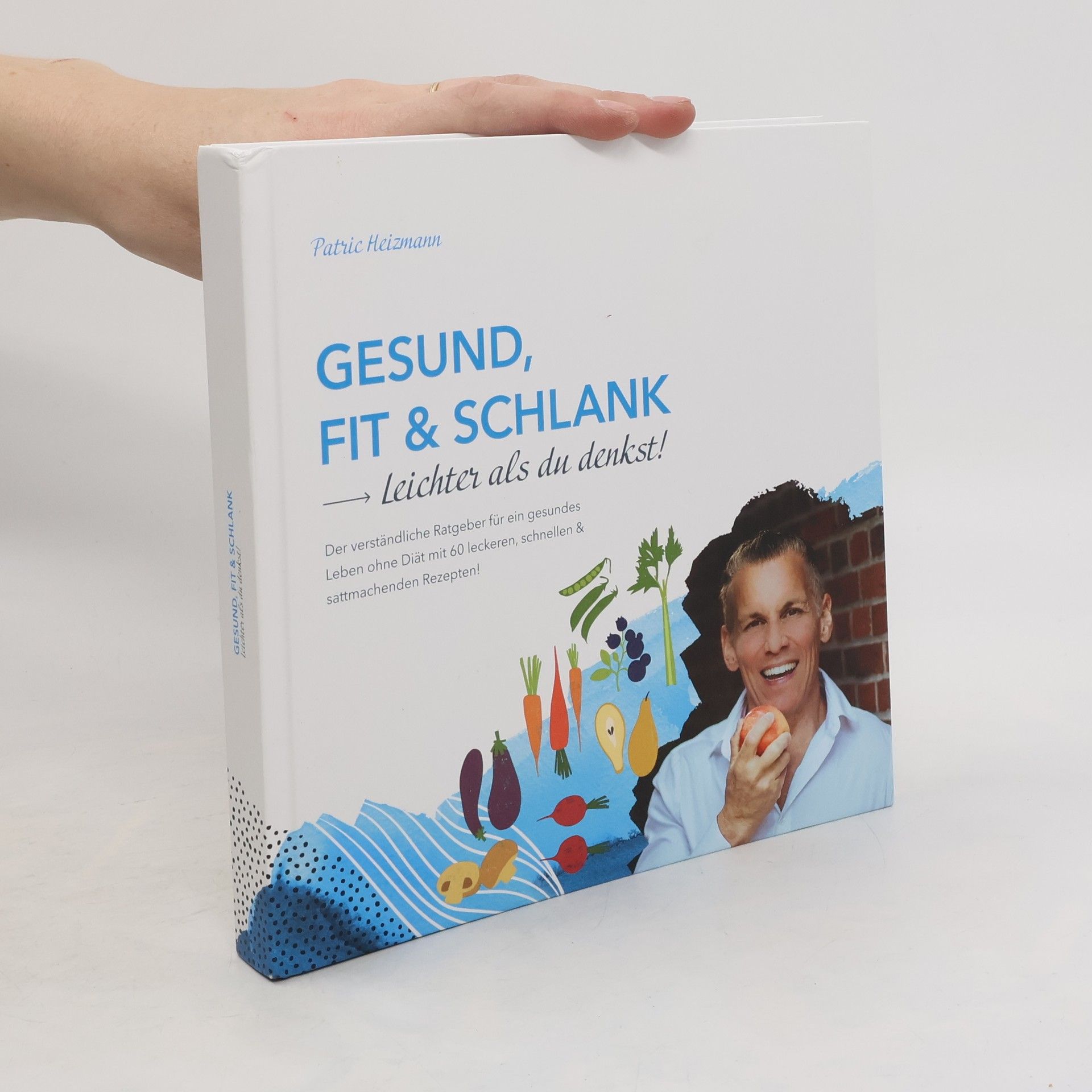 Patric Heizmann Gesund, Fit & Schlank