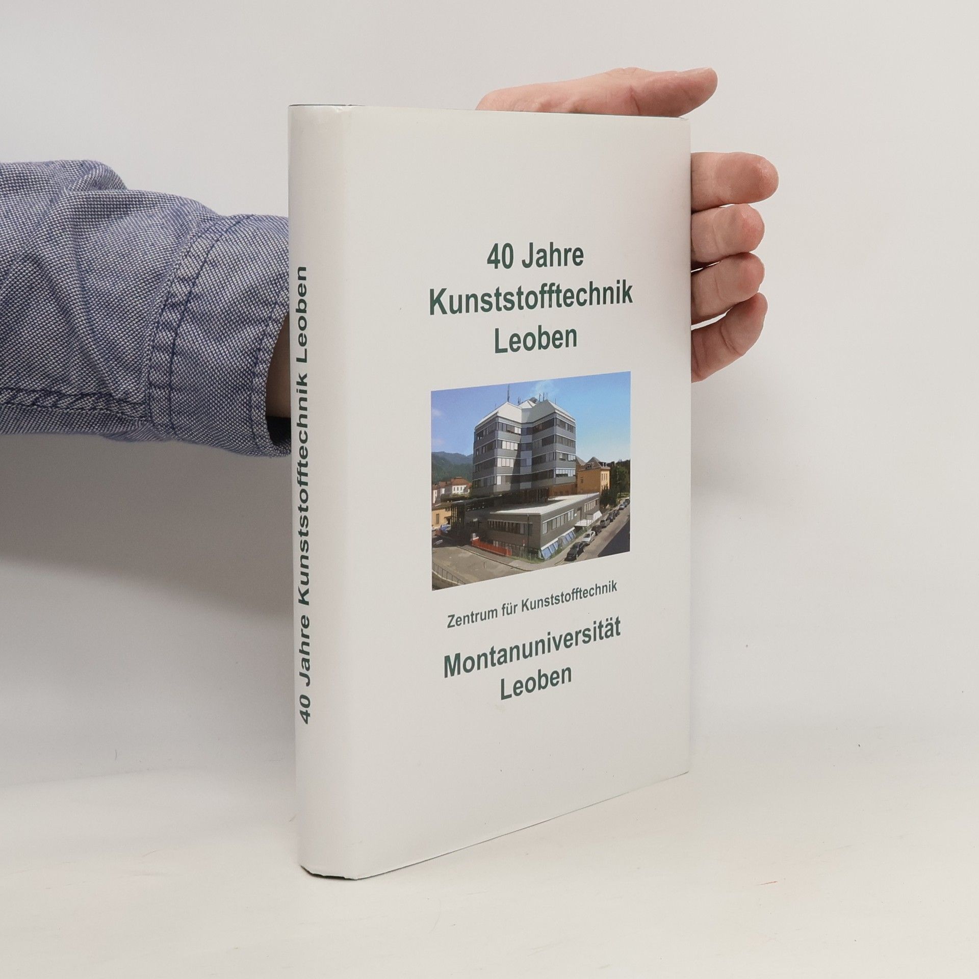 Walter Friesenbichler 40 Jahre Kunststofftechnik Leoben
