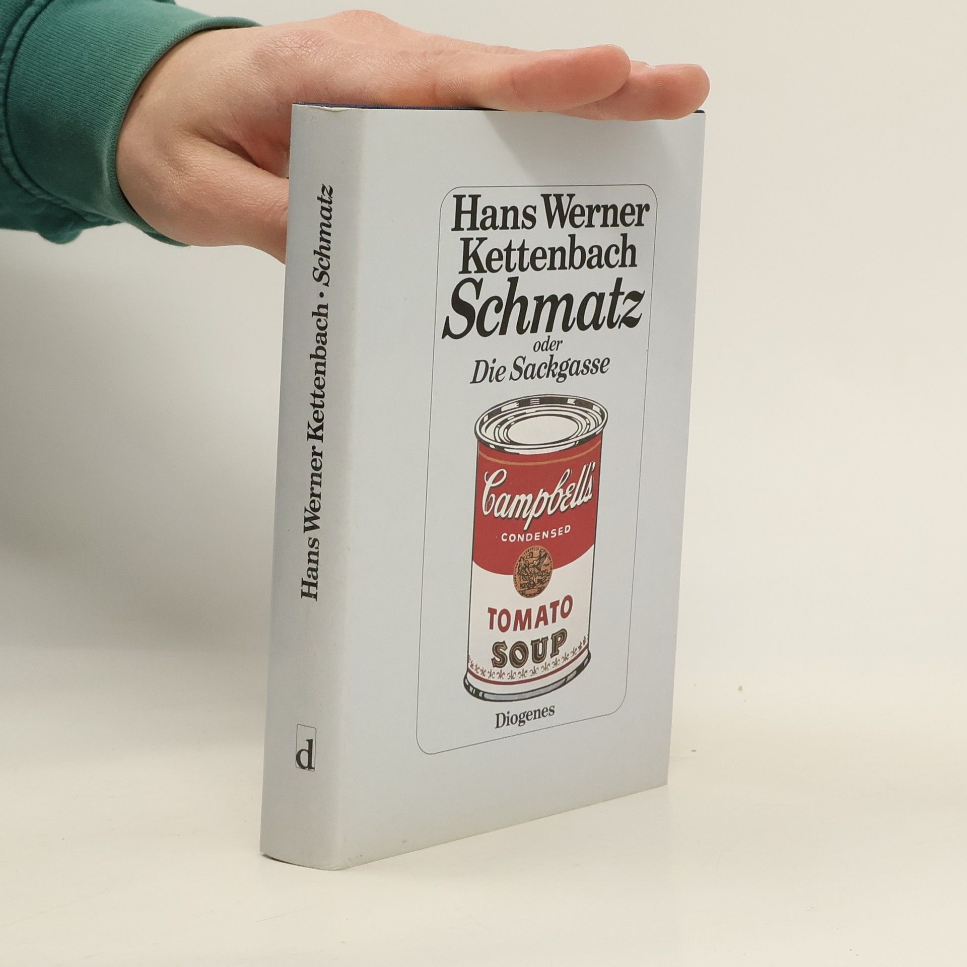 Hans Werner Kettenbach Schmatz oder Die Sackgasse