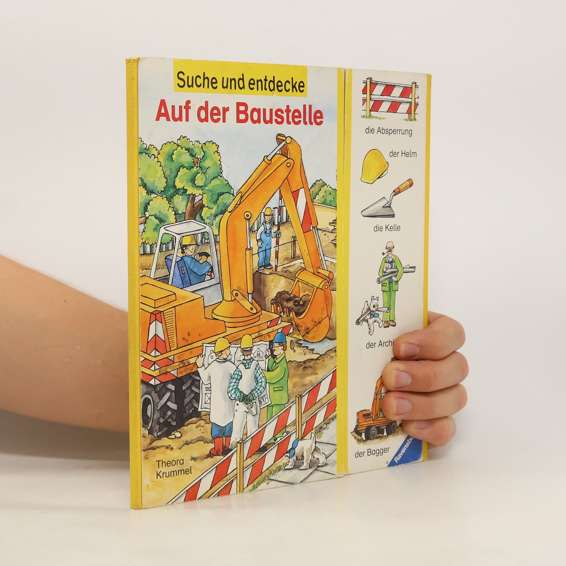 Theora Krummel Was gibt es auf der Baustelle?