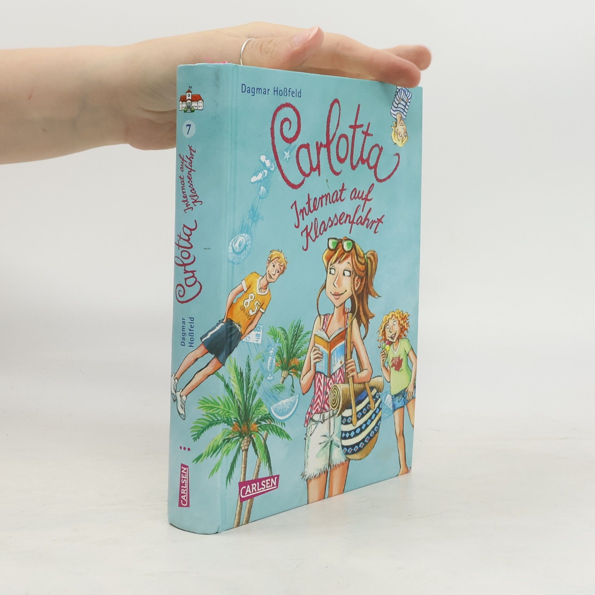 Dagmar Hoßfeld Carlotta 7. Internat auf Klassenfahrt