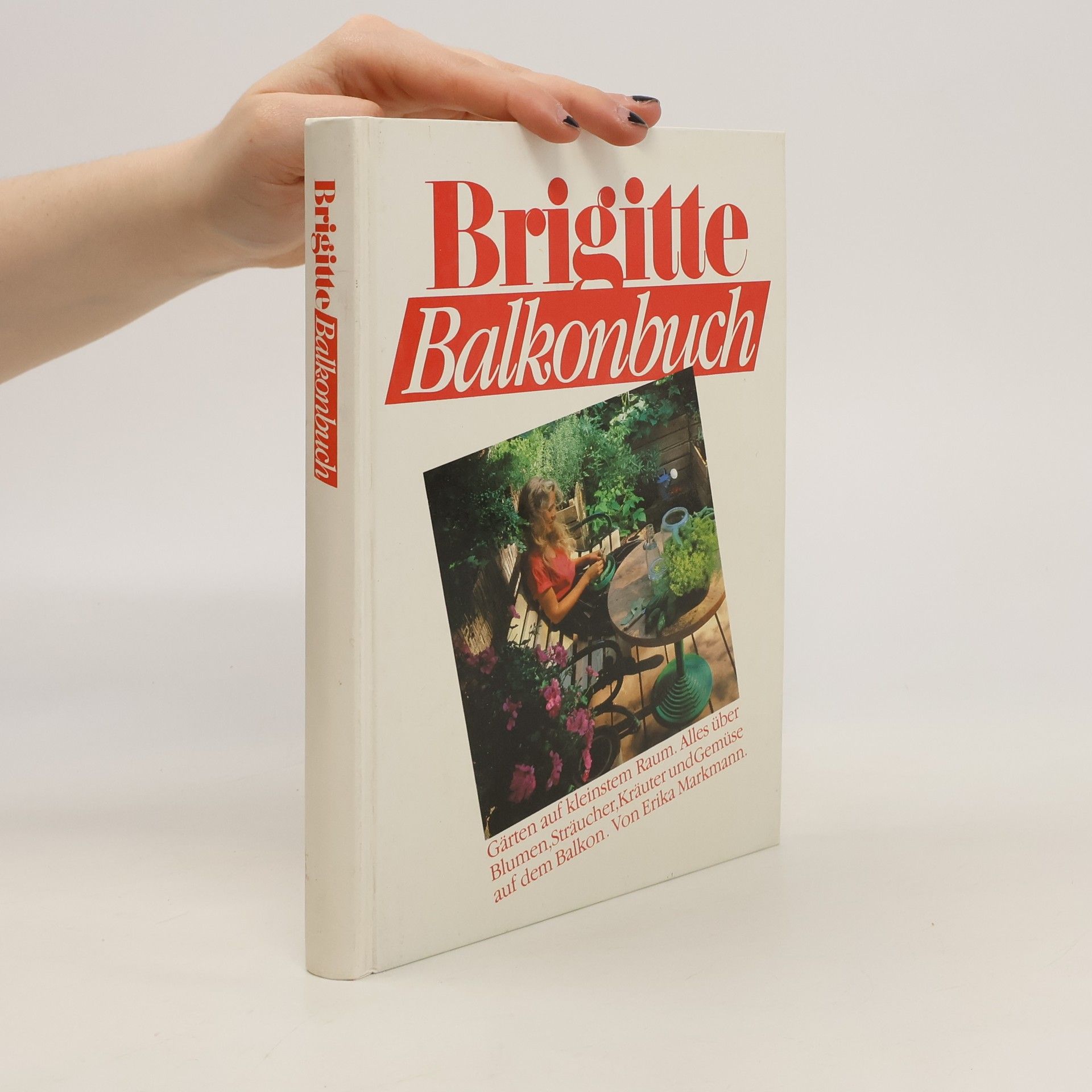 Erika Markmann Brigitte-Balkonbuch