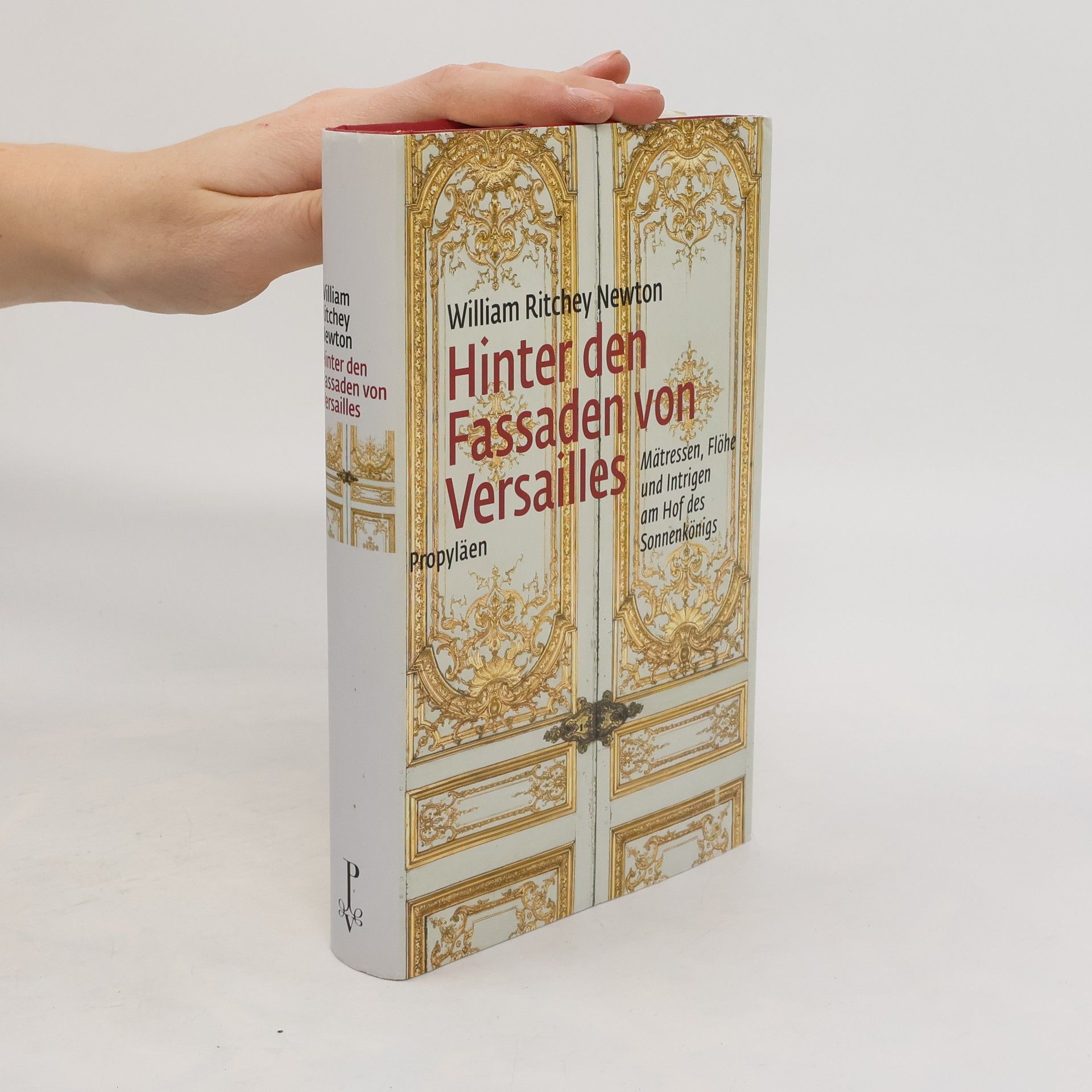 William Ritchey Newton Hinter den Fassaden von Versailles