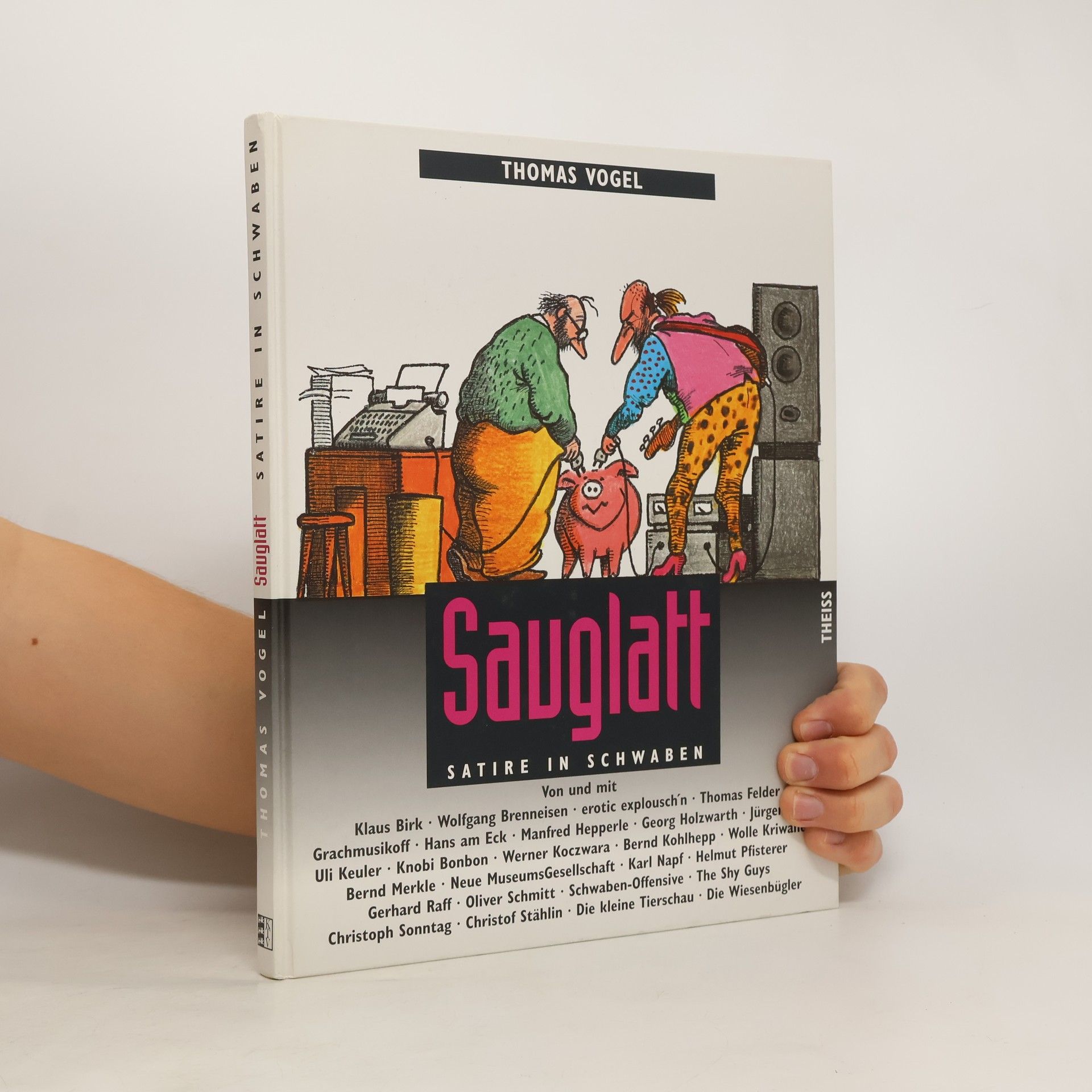 Thomas Vogel Sauglatt. Satire in Schwaben