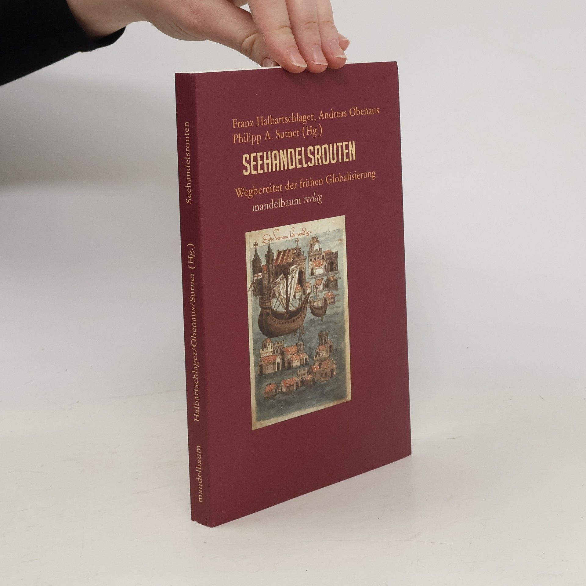 Franz Halbartschlager Seehandelsrouten