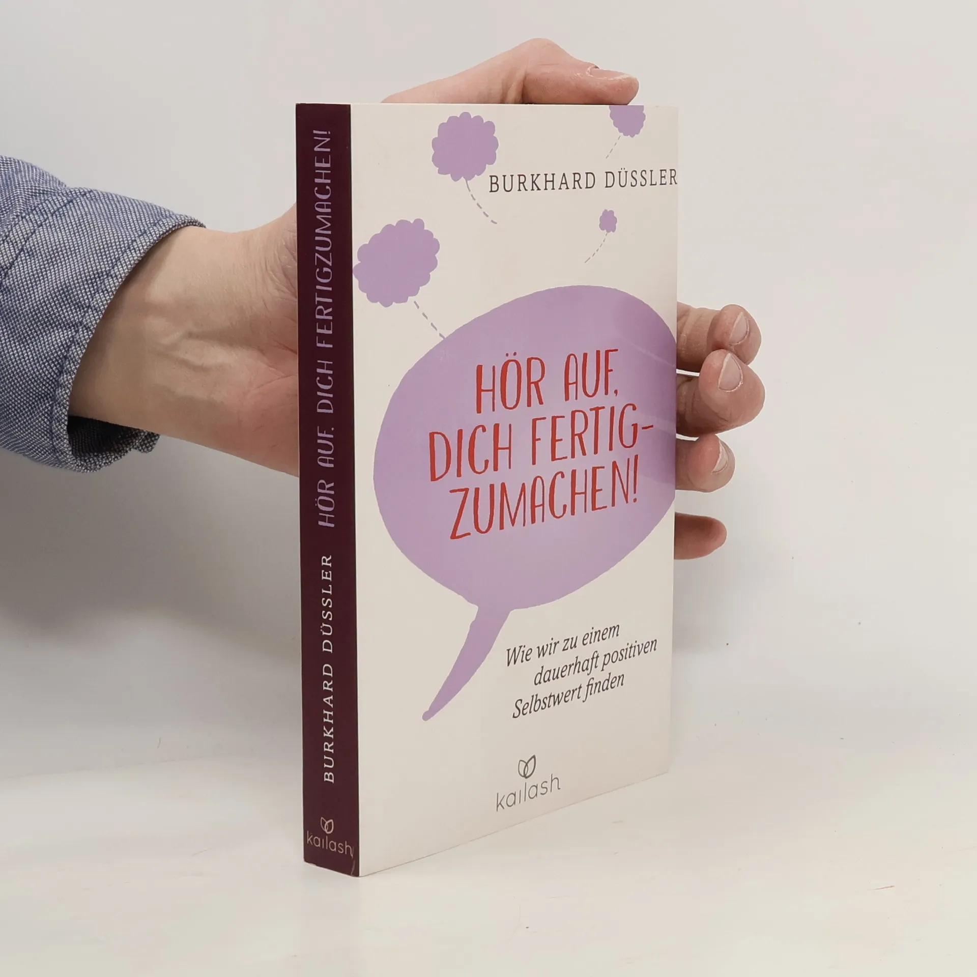 Hör auf, dich fertigzumachen! | Buch | Burkhard Düssler