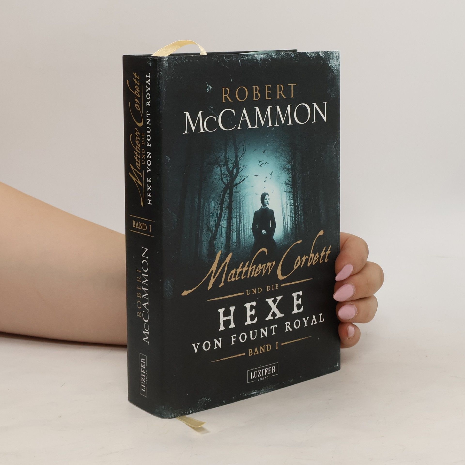 Robert R. McCammon Matthew Corbett und die Hexe von Fount Royal. Bd.1