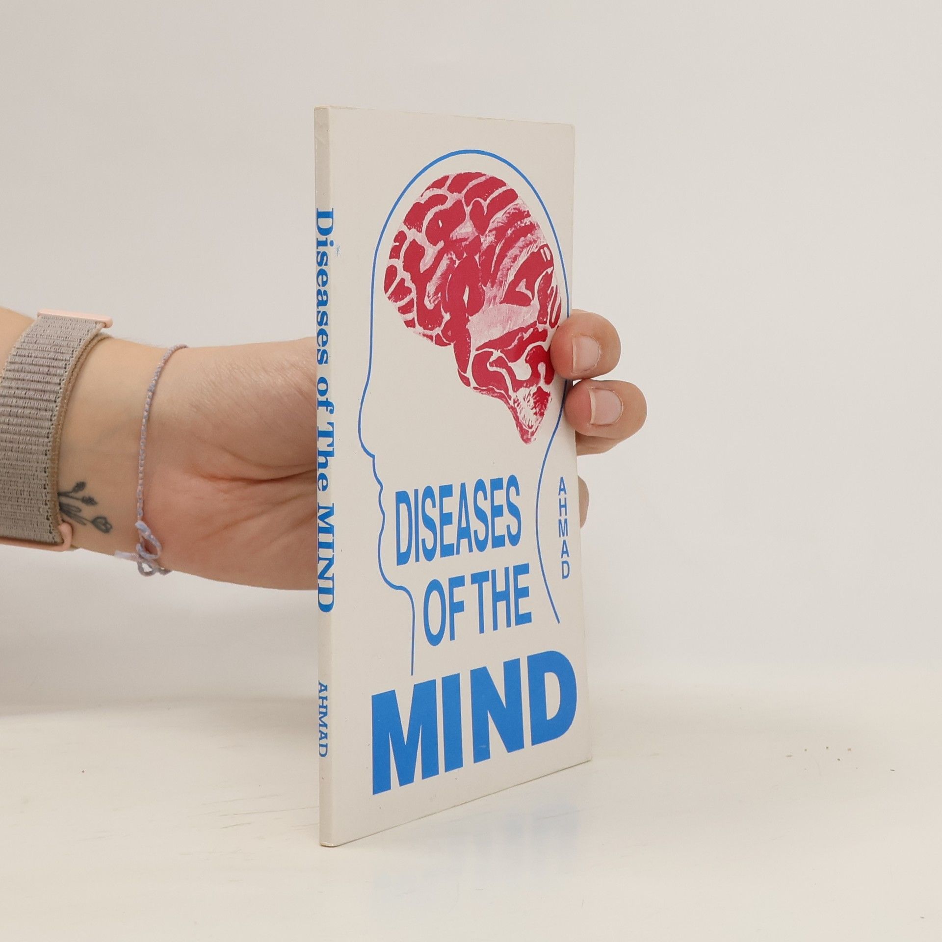 Dr. Sayeed Ahmad Diseases of the Mind