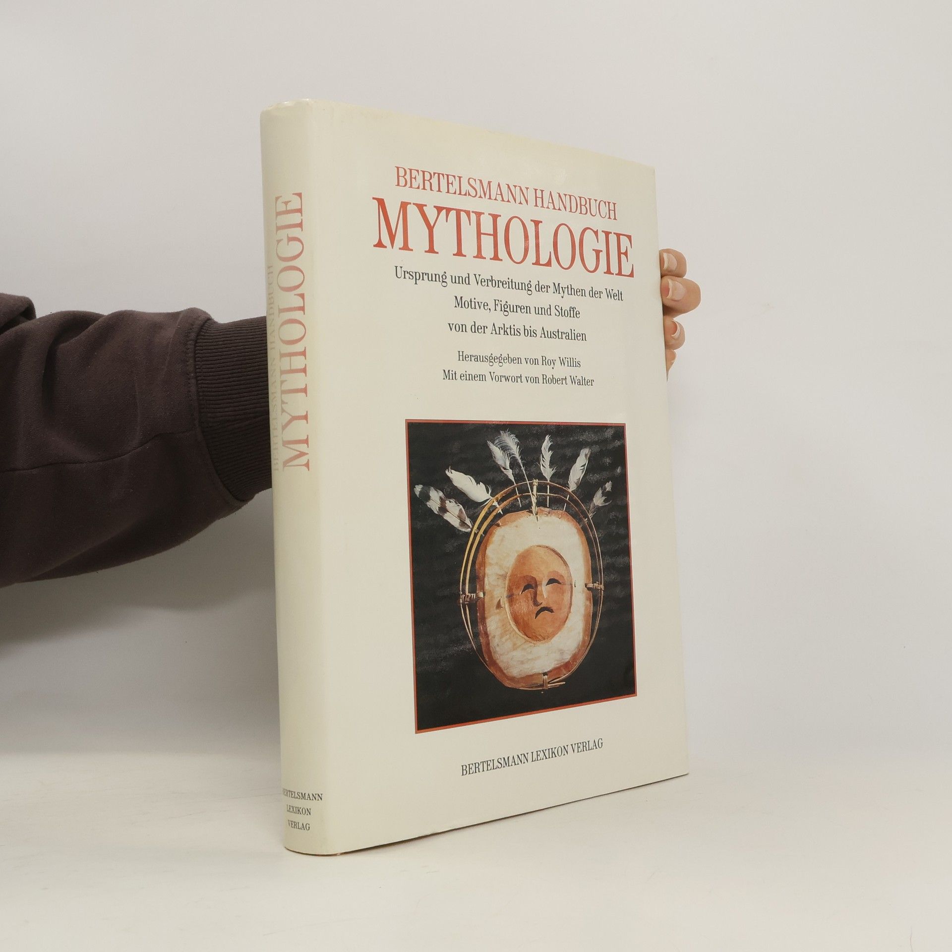 Roy Willis Bertelsmann-Handbuch Mythologie
