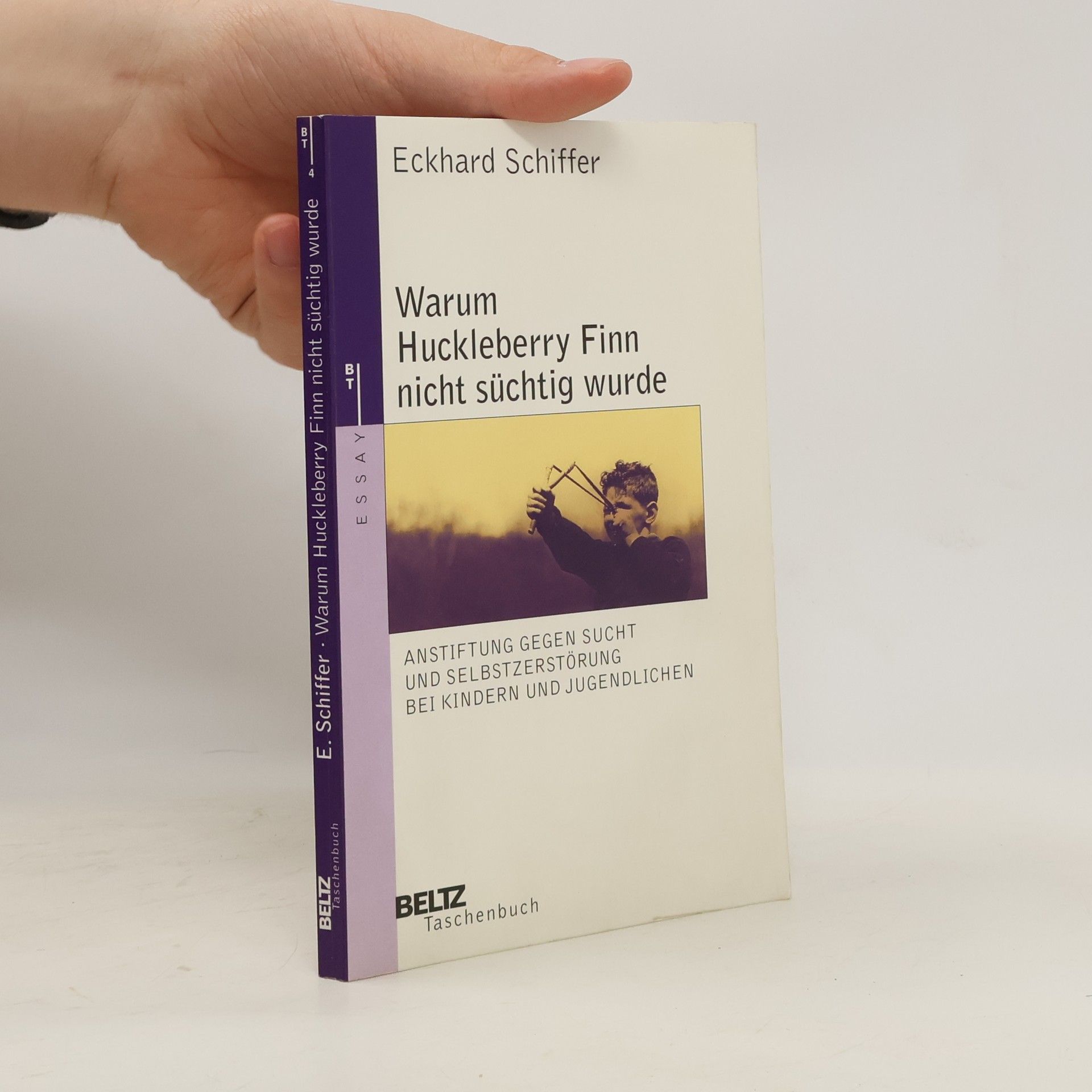 Eckhard Schiffer Warum Huckleberry Finn nicht süchtig wurde