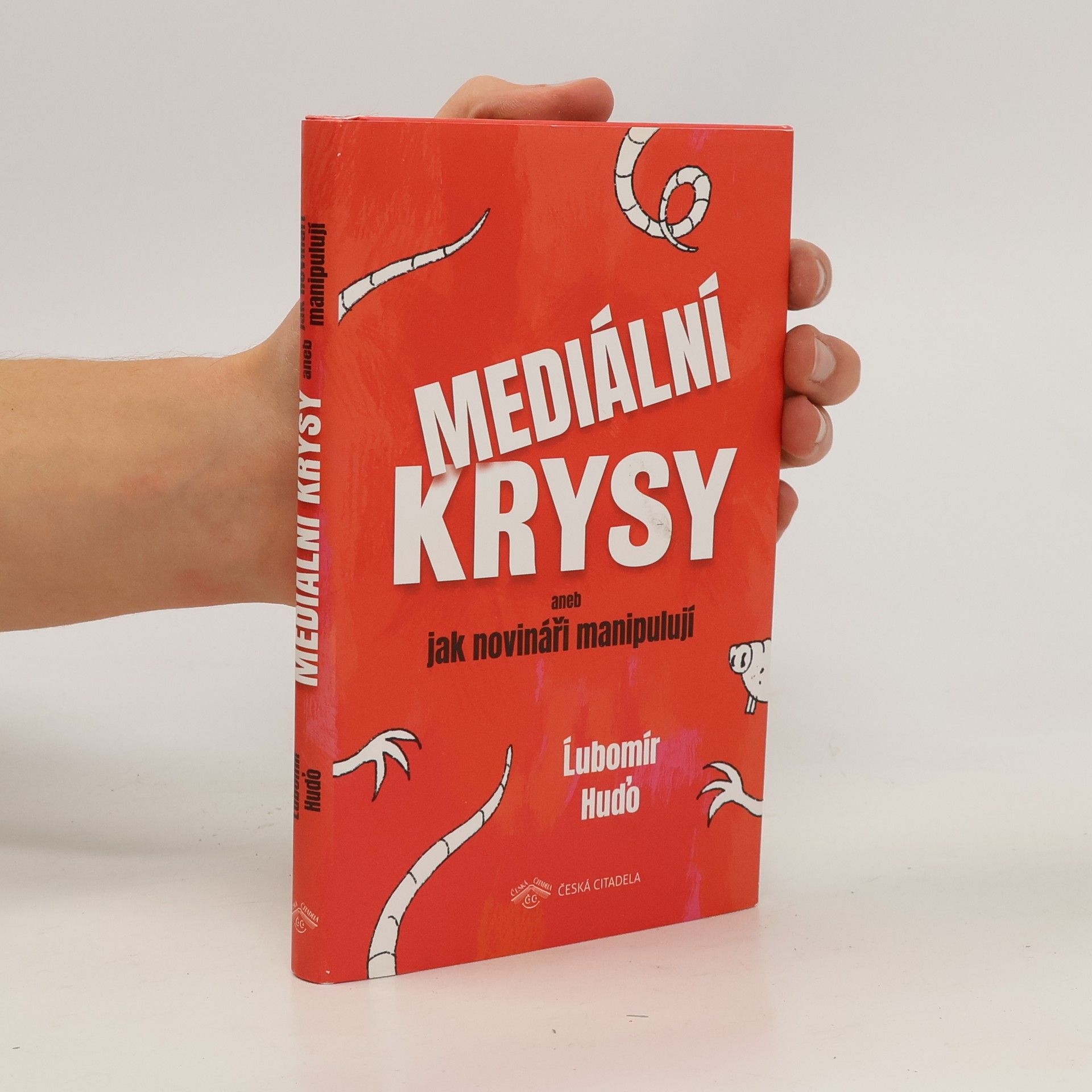 Ľubomír Huďo Mediální krysy aneb Jak novináři manipulují