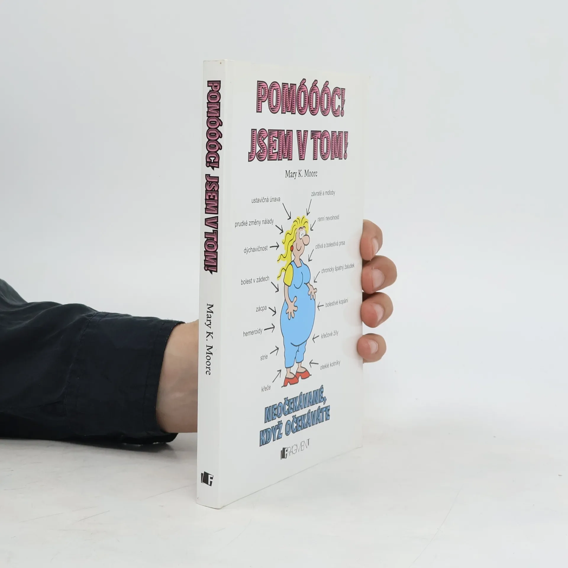Pomóóóc! Jsem v tom! | Kniha | mäkká | Mary Moore | CS