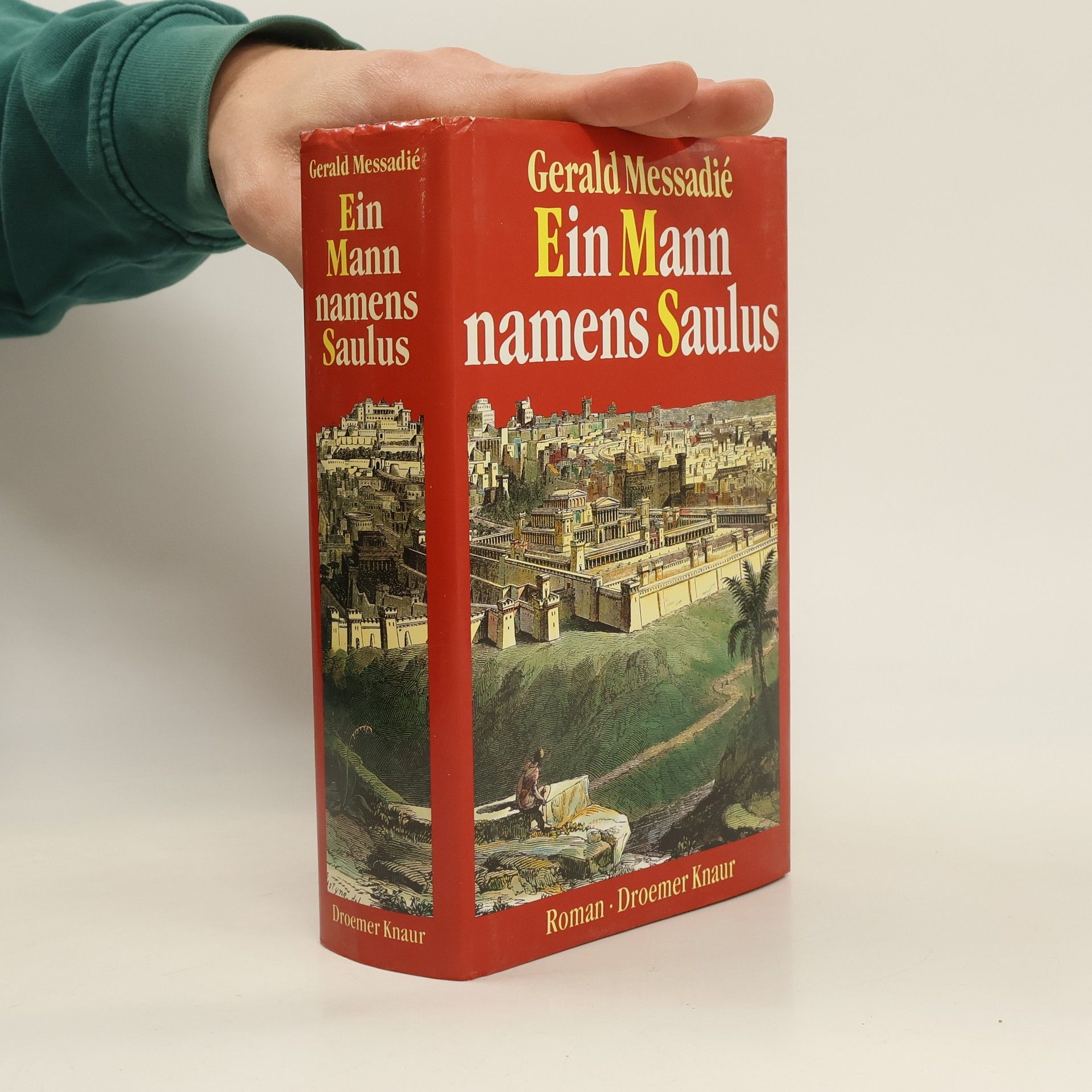 Gérald Messadié Ein Mann namens Saulus : Roman