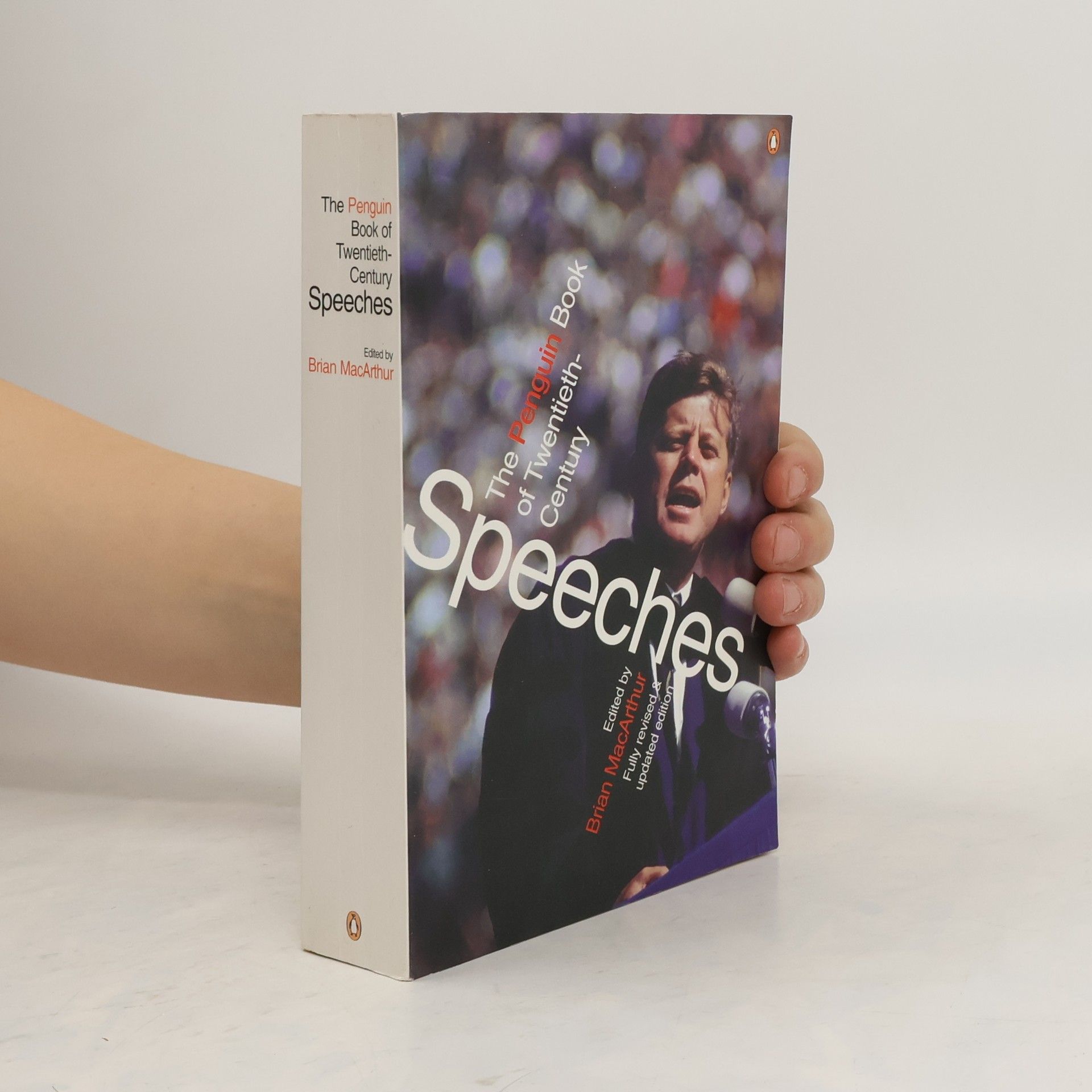 Brian MacArthur The Penguin Book of Twentieth-Century Speeches
