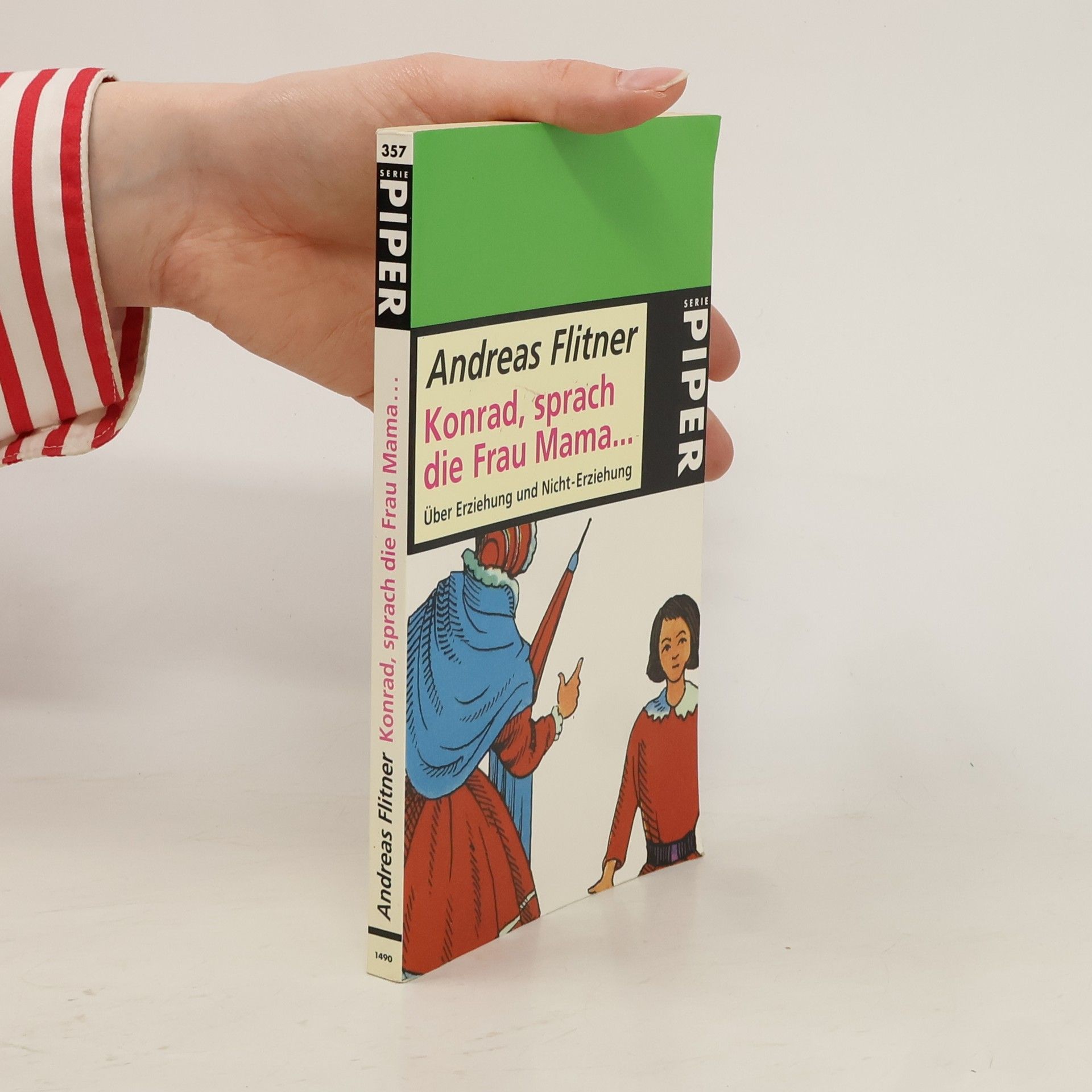 Andreas Flitner Konrad, sprach die Frau Mama ...