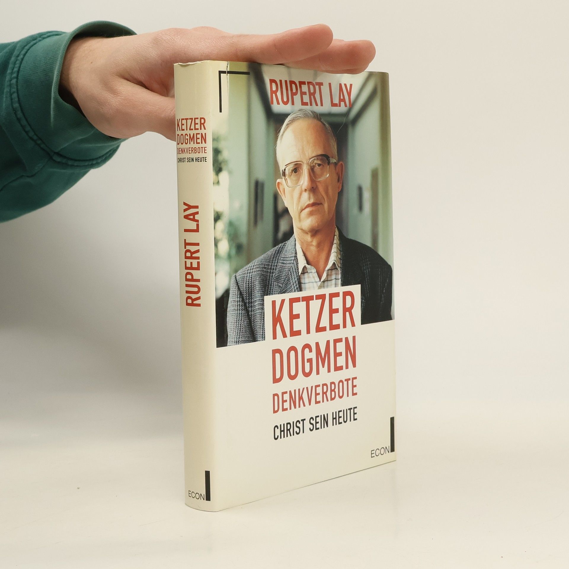 Rupert Lay Ketzer - Dogmen - Denkverbote
