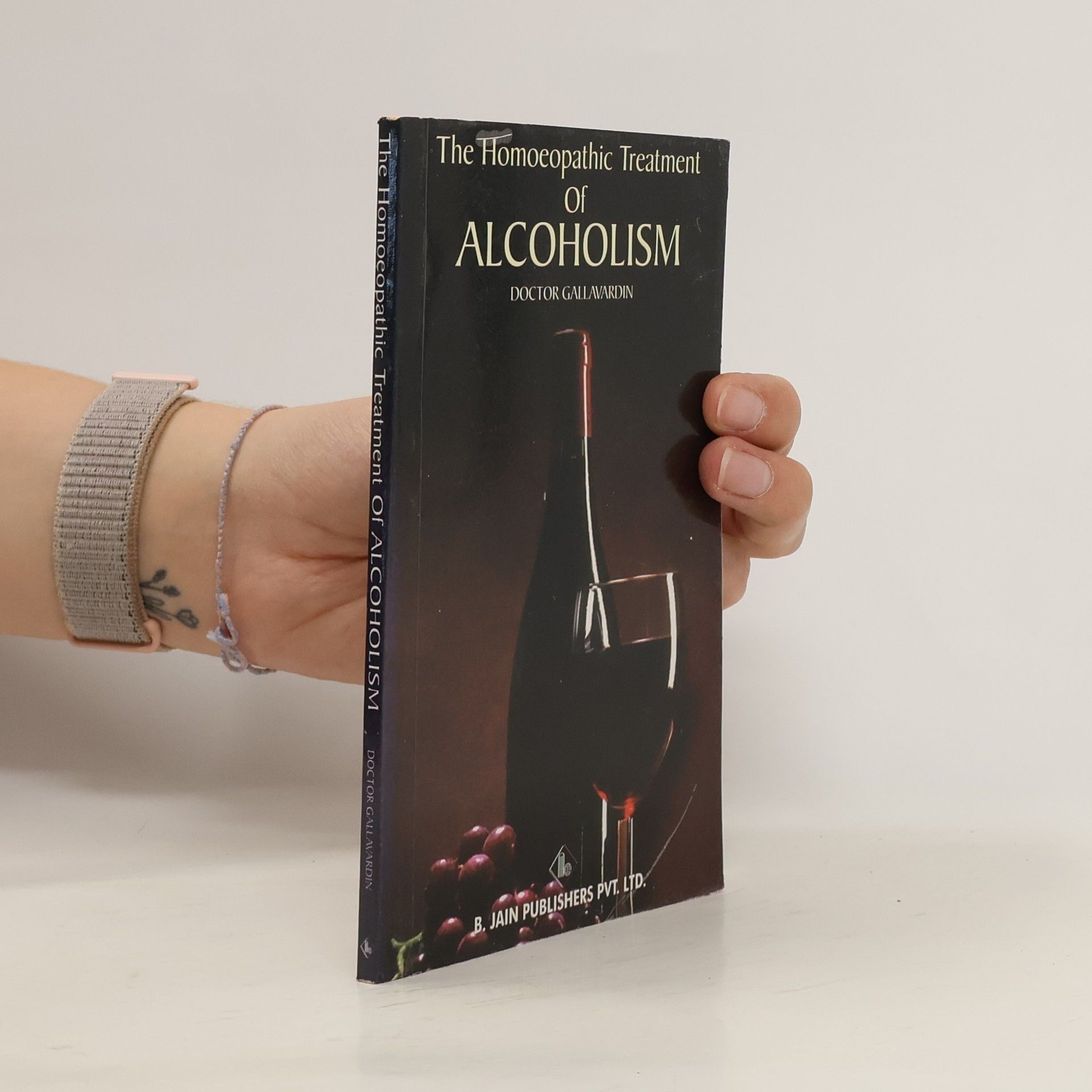 Jean-Pierre Gallavardin The Homoeopathic Treatment of Alcoholism